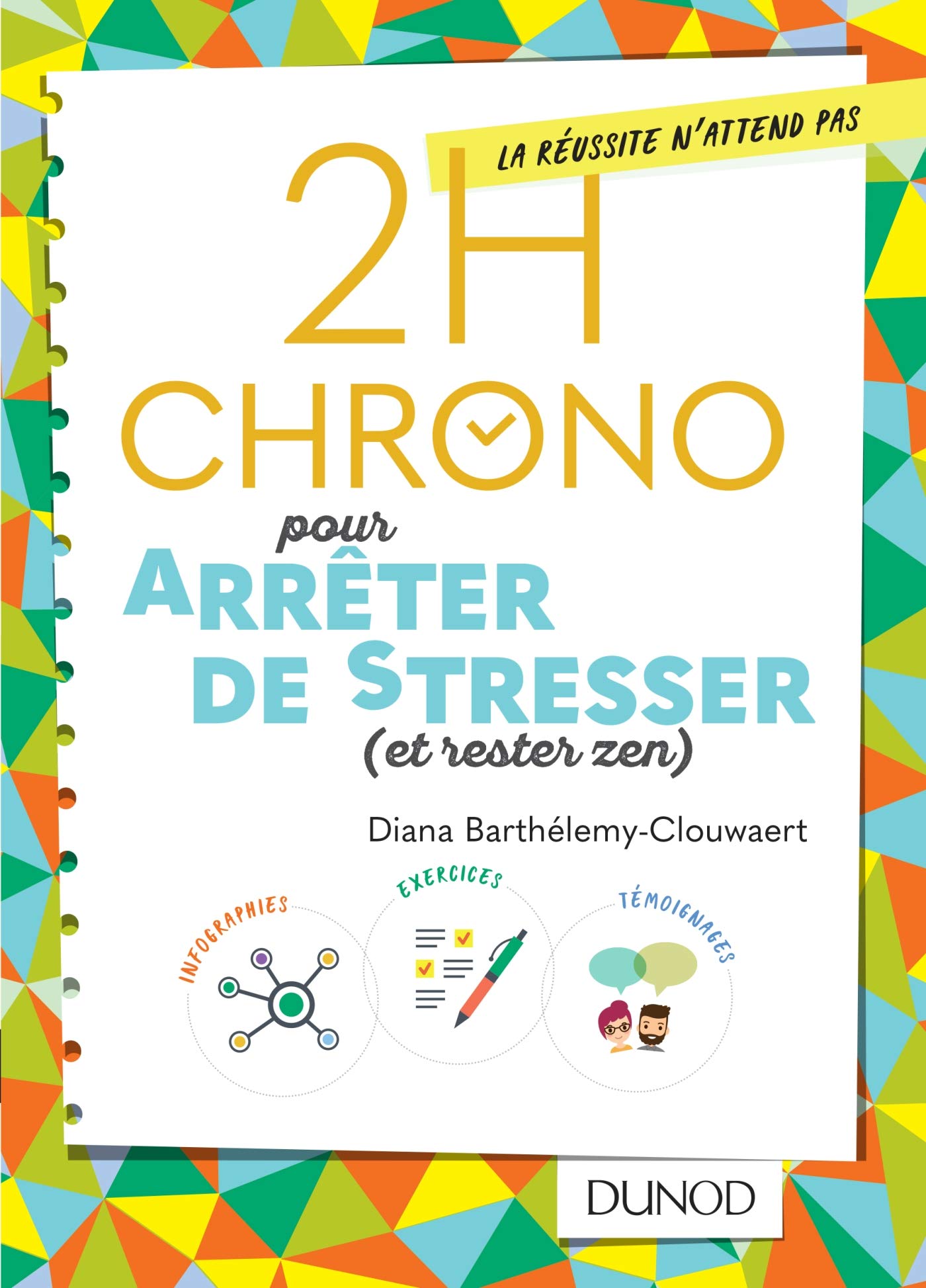 2h Chrono pour arrêter de stresser (et rester zen) 9782100784653