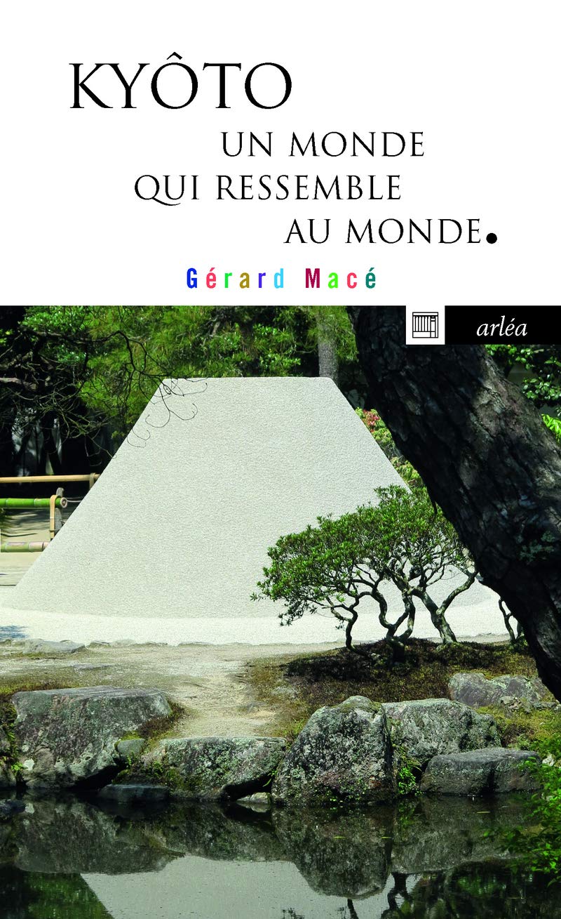 Kyôto - Un monde qui ressemble au monde 9782363081483