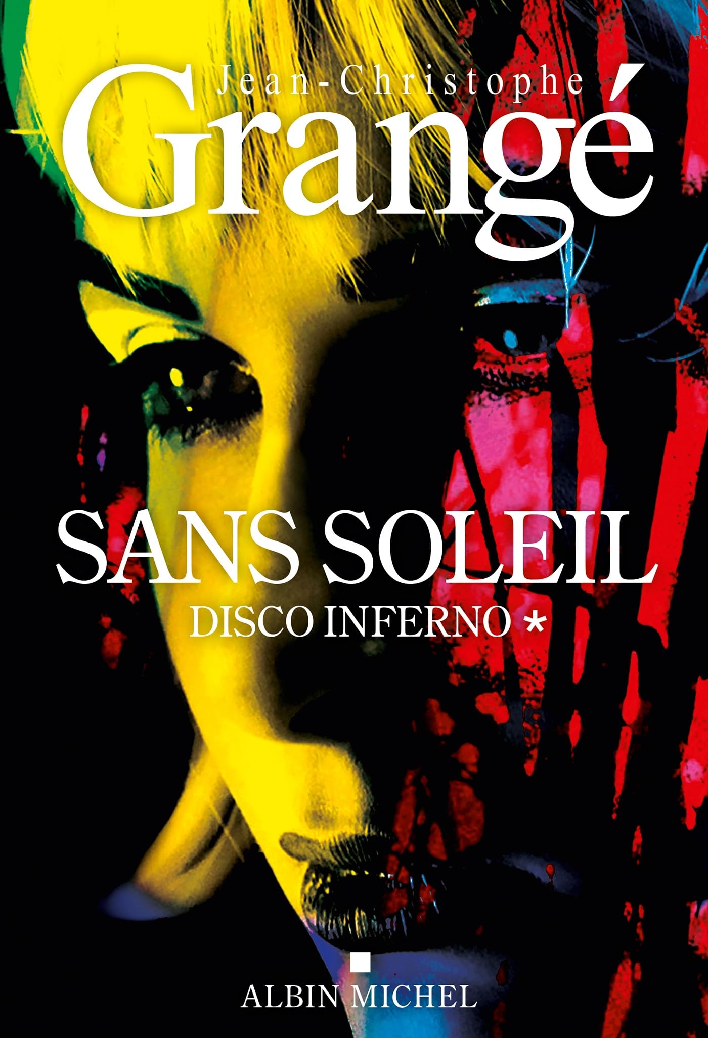 Sans soleil - tome 1 - Disco inferno 9782226480798