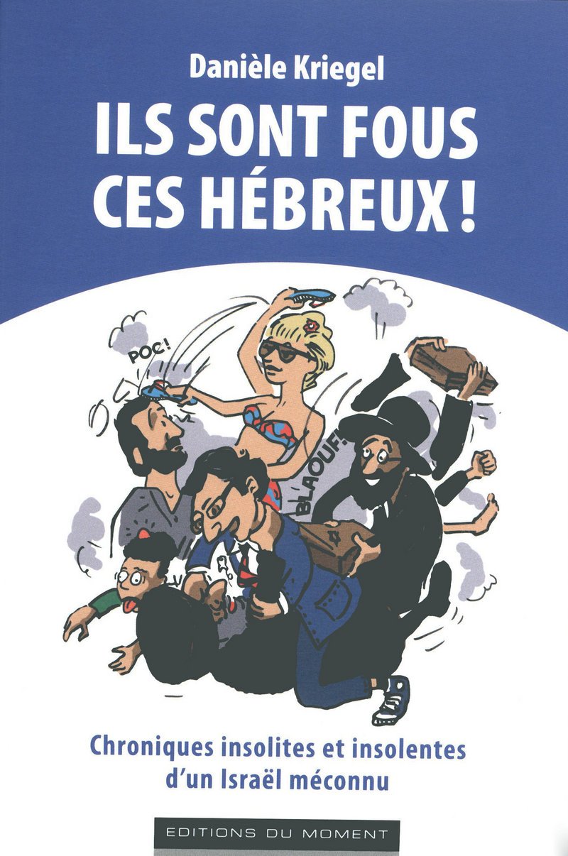 ILS SONT FOUS CES HEBREUX 9782354170769