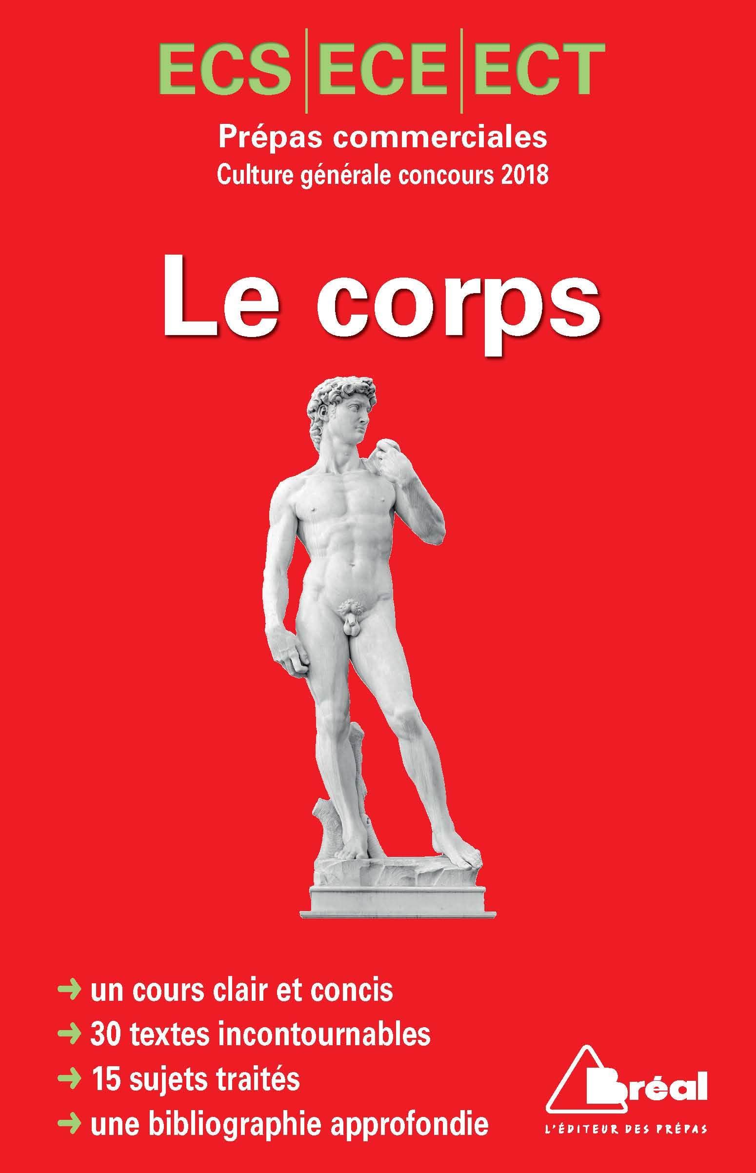 Le corps - Prépas commerciales culture générale concours 2018 9782749536606
