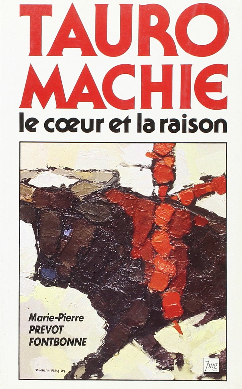 TAUROMACHIE, LE COEUR ET LA RAISON 9782706103742