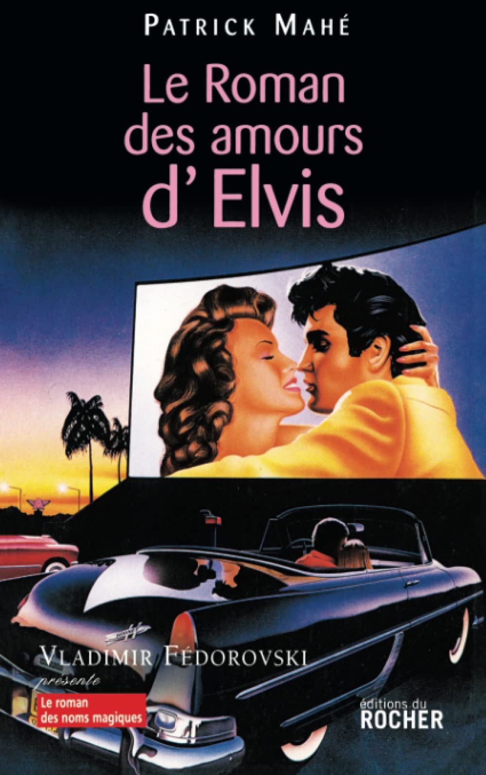 Le roman des amours d'Elvis 9782268062372