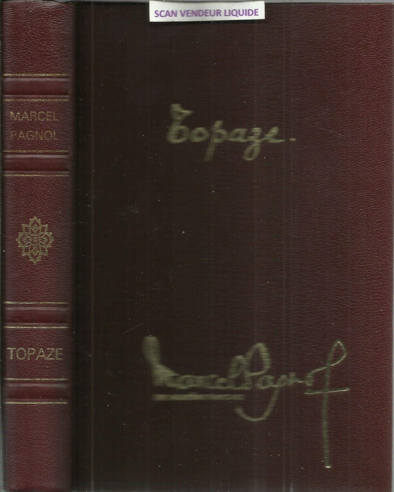 Topaze - Texte définitif - Illustrations Suzanne Ballivet - Editions Pastorelly