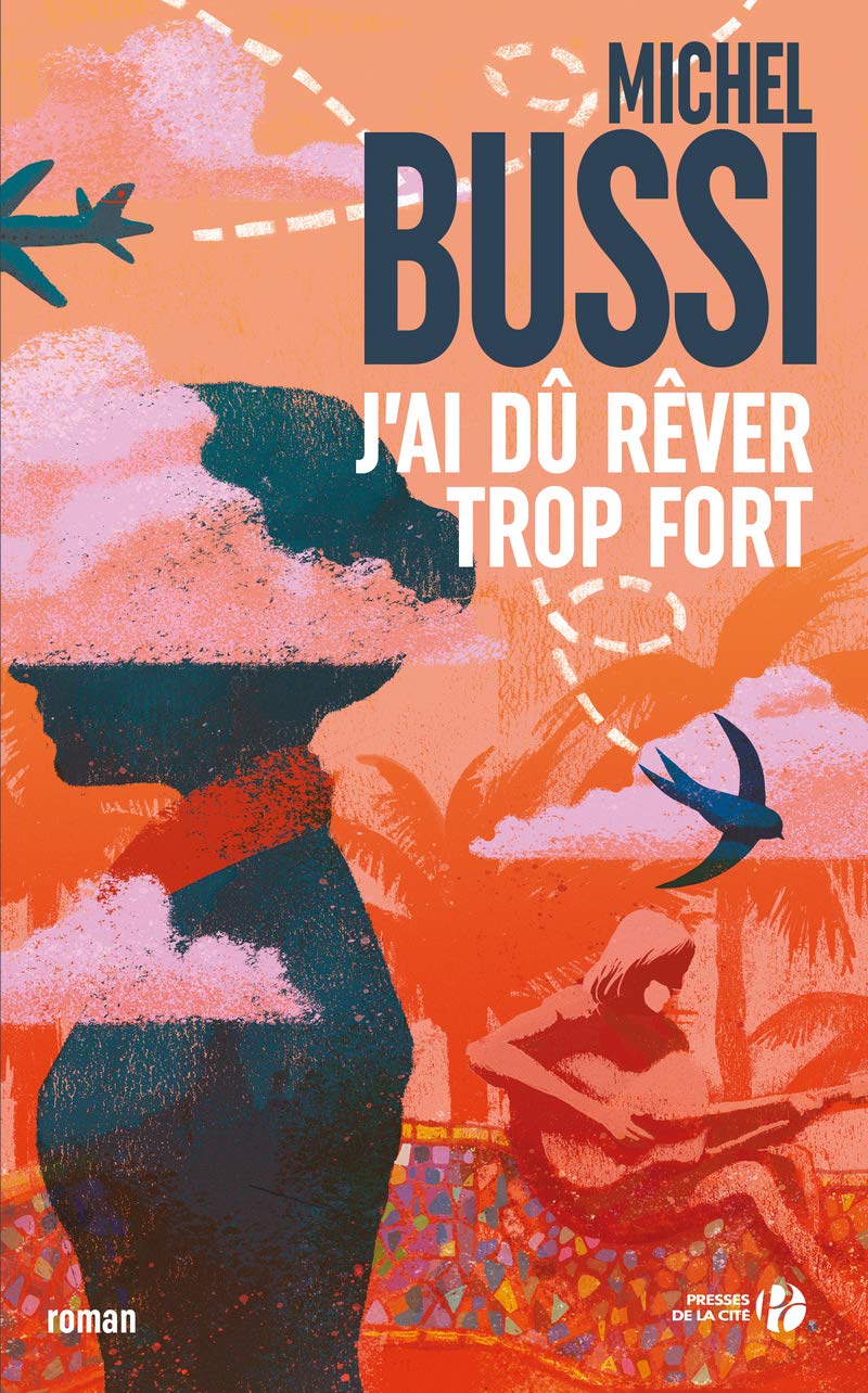 J'ai dû rêver trop fort 9782258162839