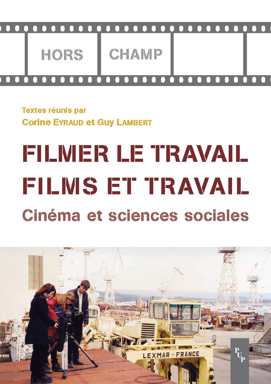 Filmer le travail films et travail 9782853997409