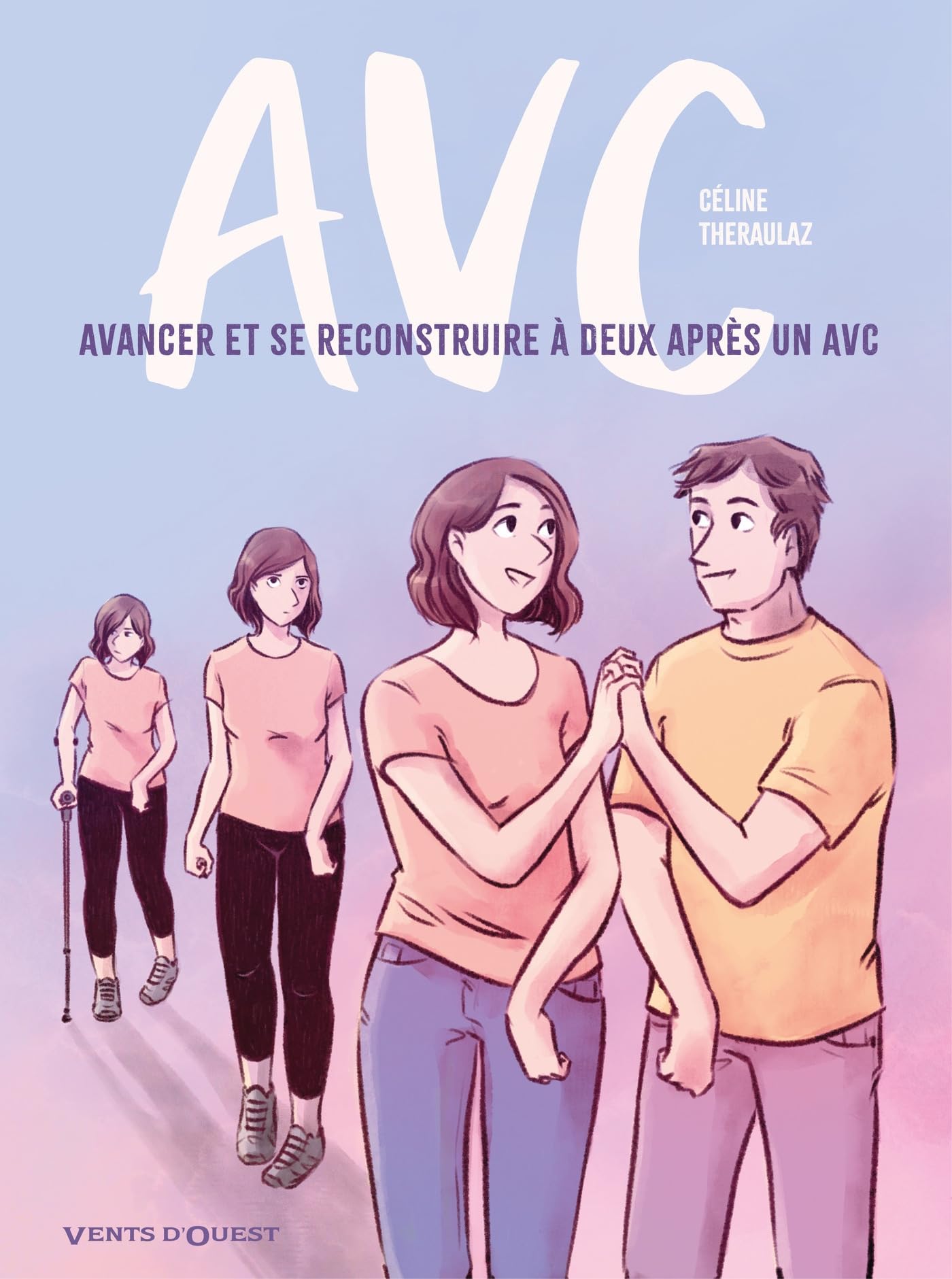 Avc: Avancer et se reconstruire à deux après un AVC 9782749310046
