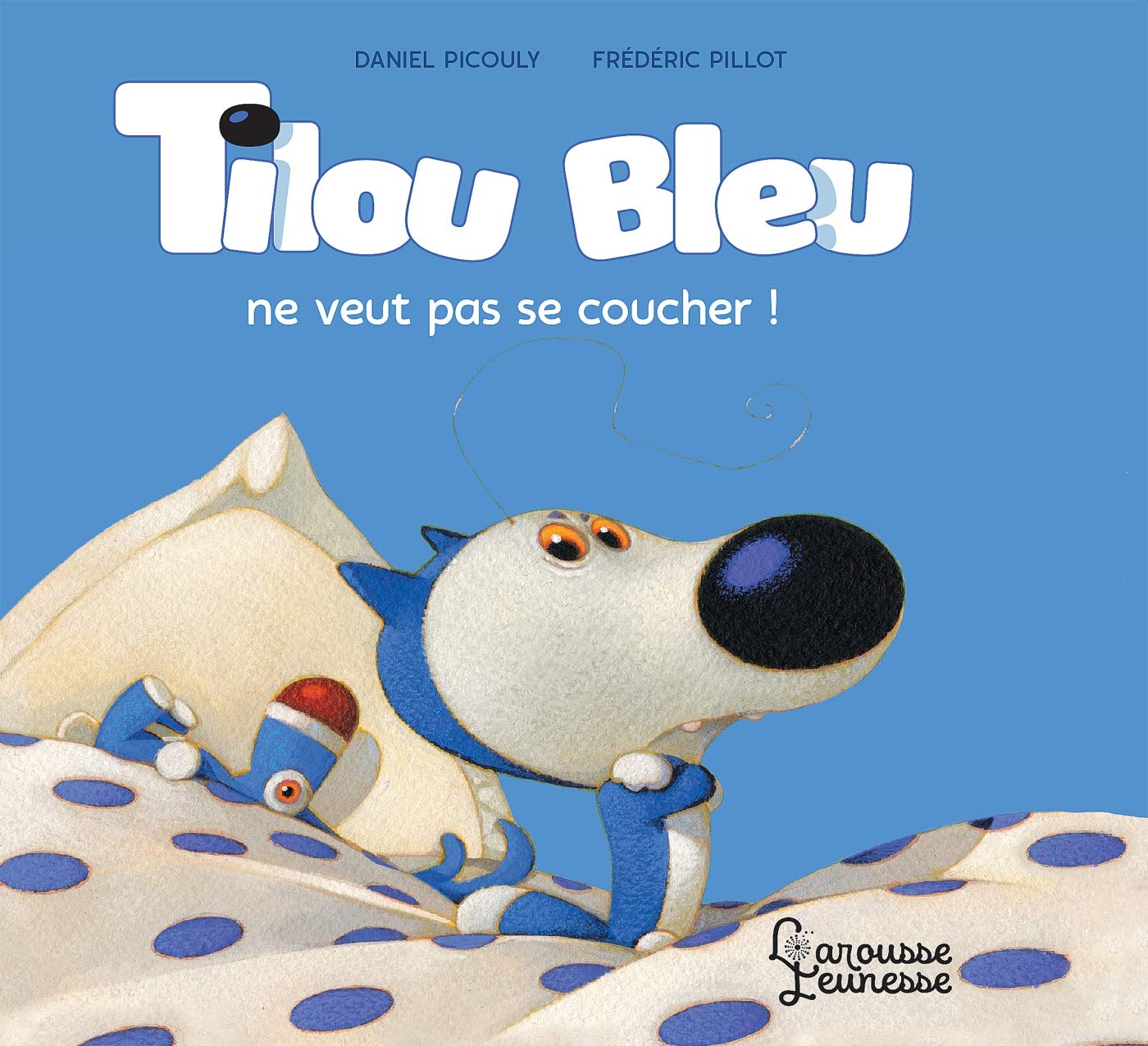 Tilou Bleu ne veut pas se coucher 9782035951946