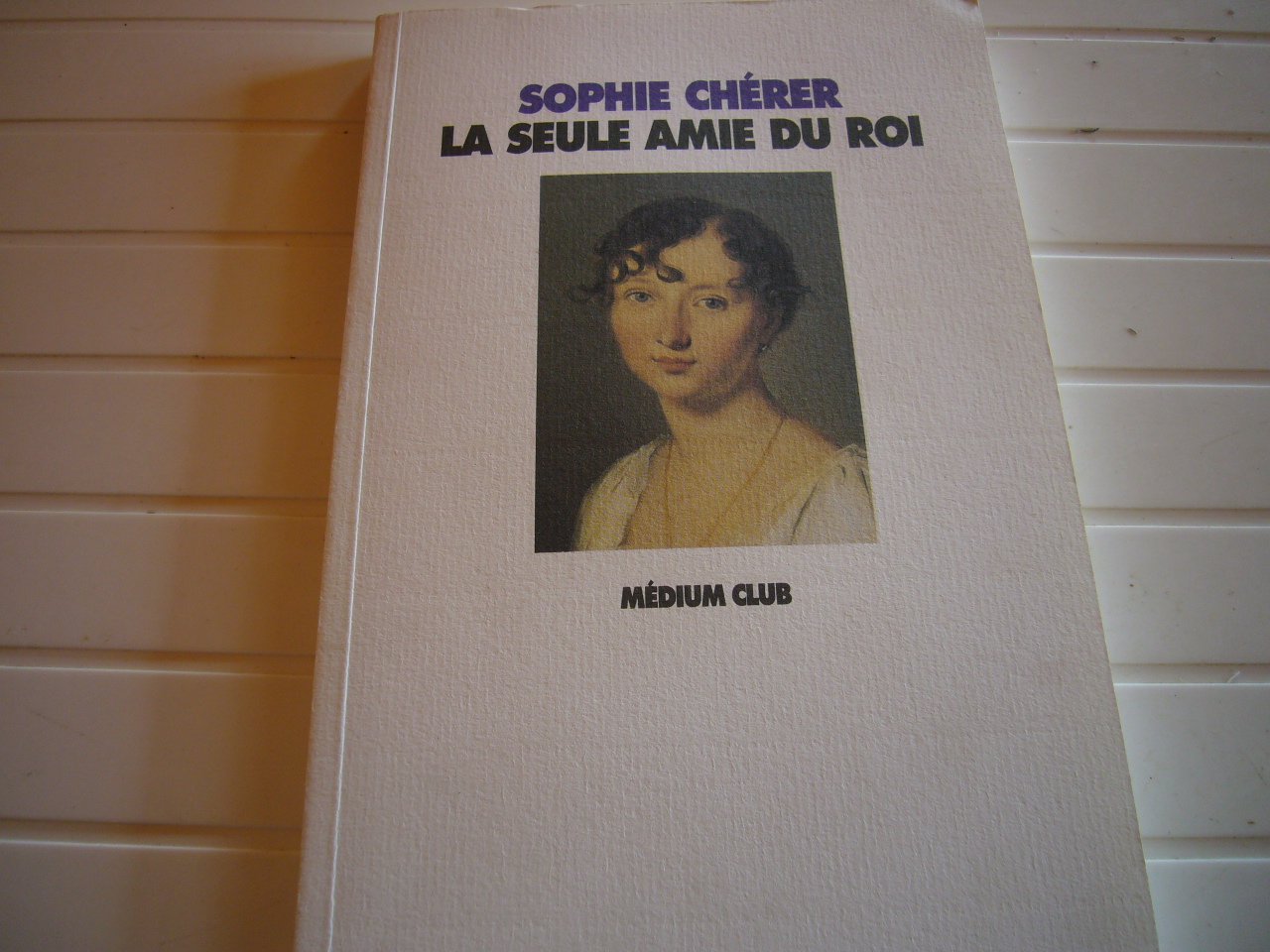 La Seule Amie du roi 9782211034180