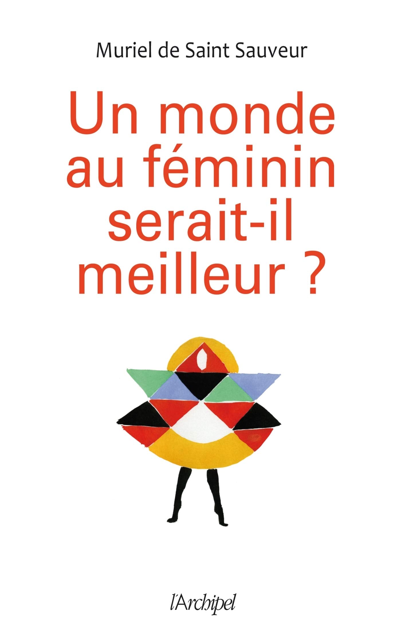 Un monde au féminin serait-il meilleur ? 9782809805550