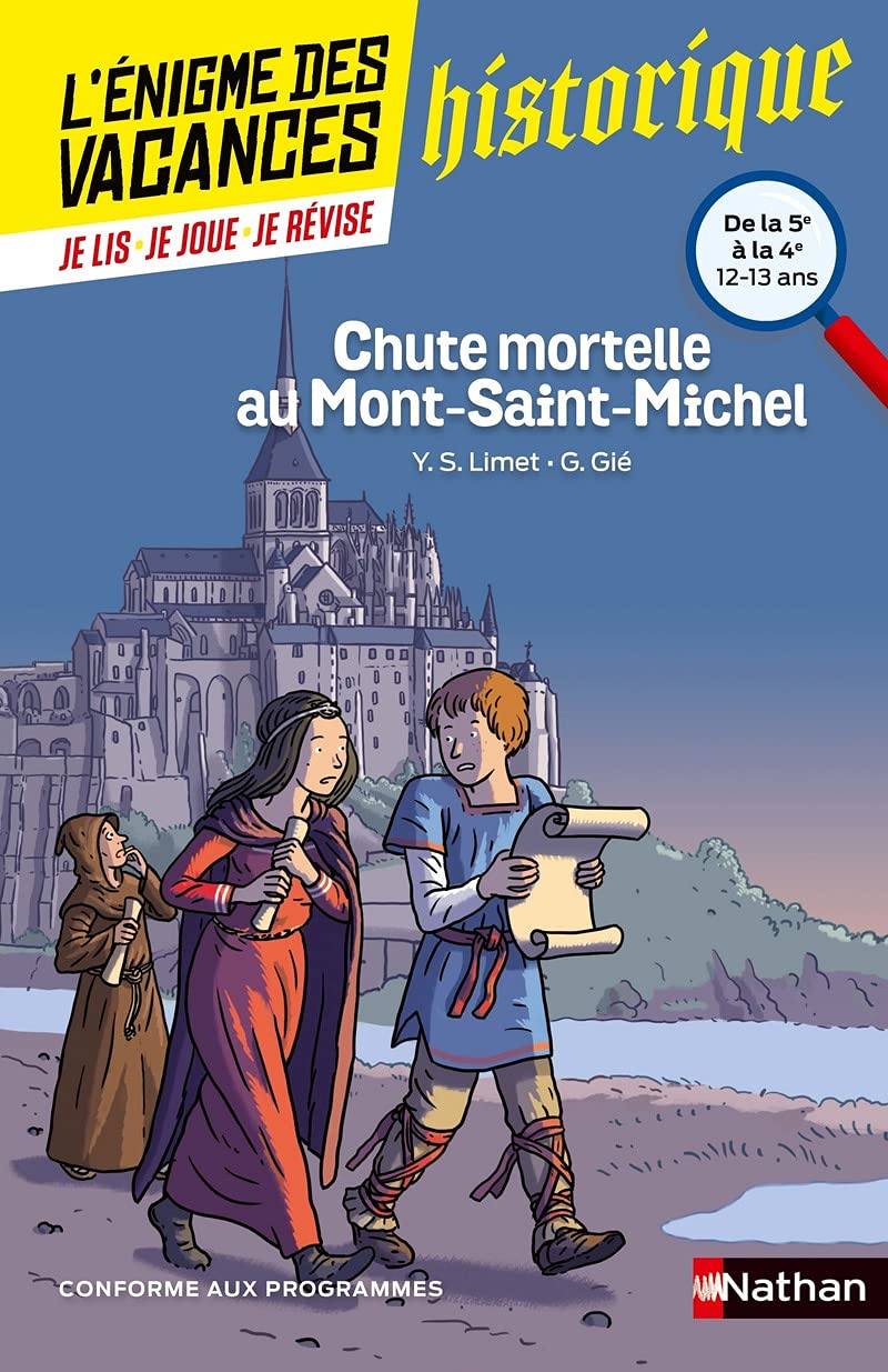 L'énigme des vacances - Chute mortelle au Mont-Saint-Michel - Un roman-jeu pour réviser les principales notions du programme - 5e vers 4e - 12/13 ans: De la 5ème à la 4ème 9782091931647
