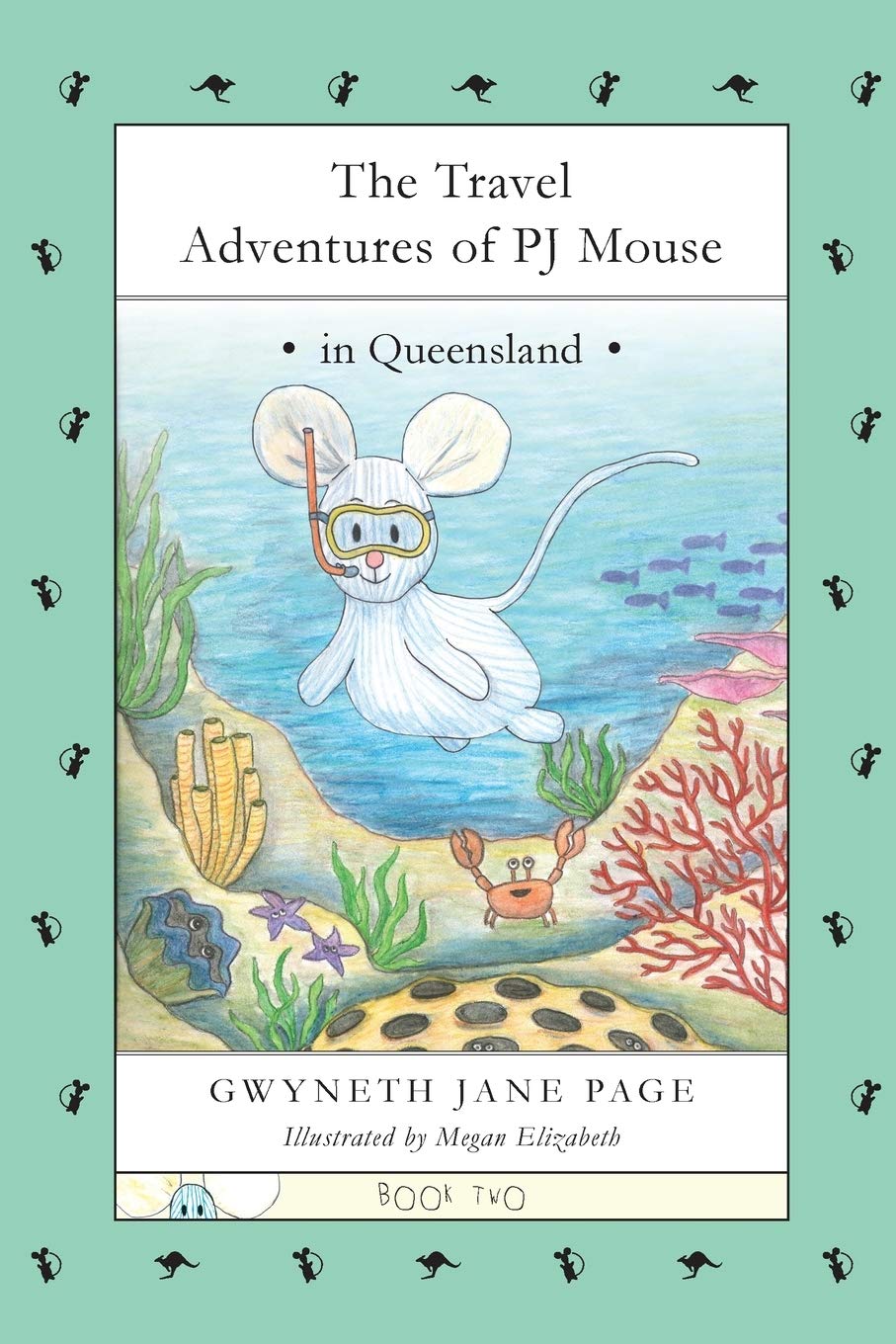 The Travel Adventures of PJ Mouse: In Queensland 9781770845084