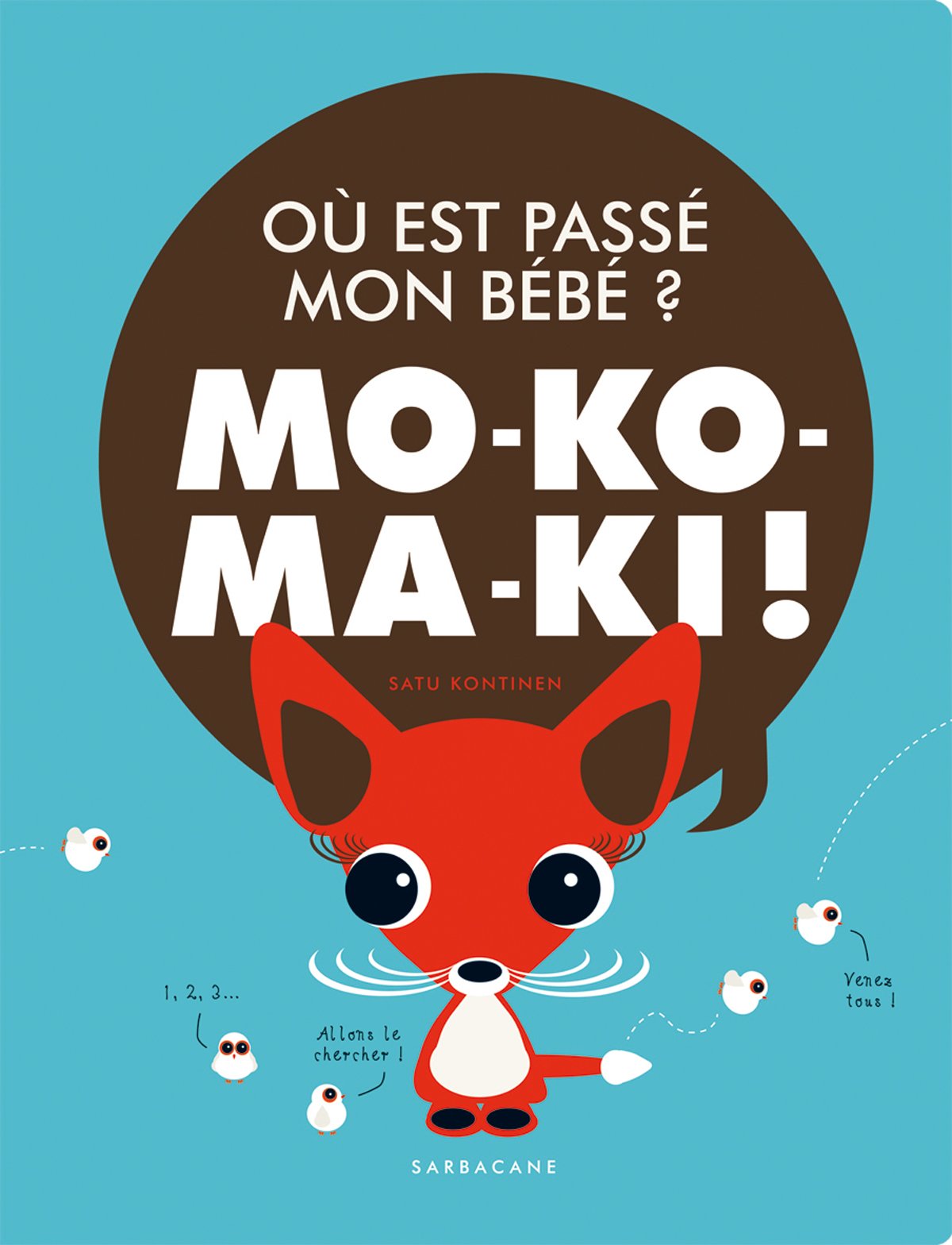 ou est passé mon bébé?: Mo-ko-ma-ki 9782848655390