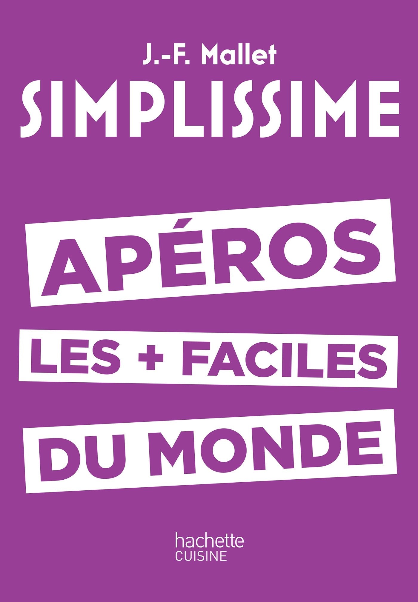 SIMPLISSIME Apéros les plus faciles du monde 9782011356895