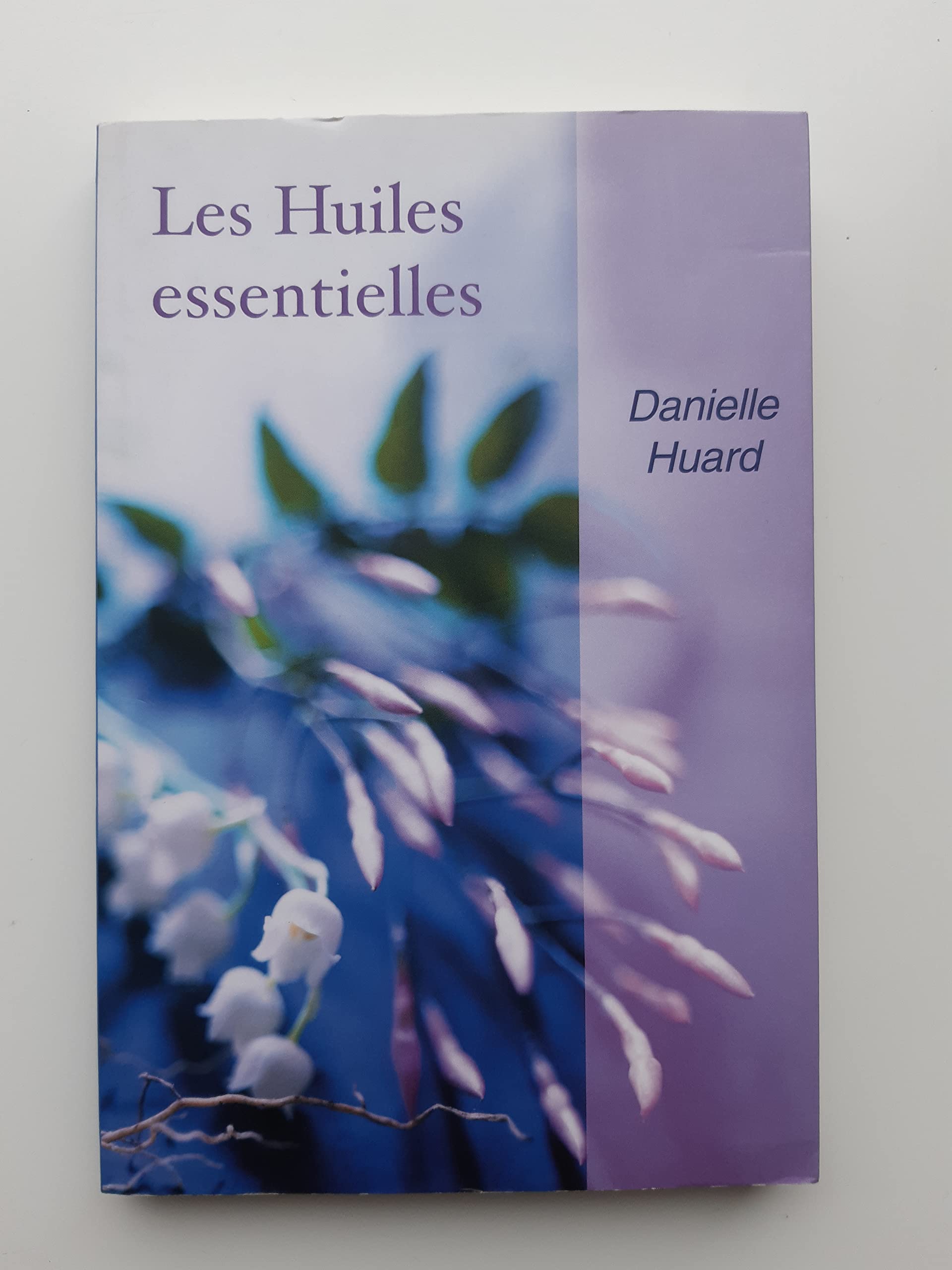 Les huiles essentielles : L'aromathérapie 9782702874714
