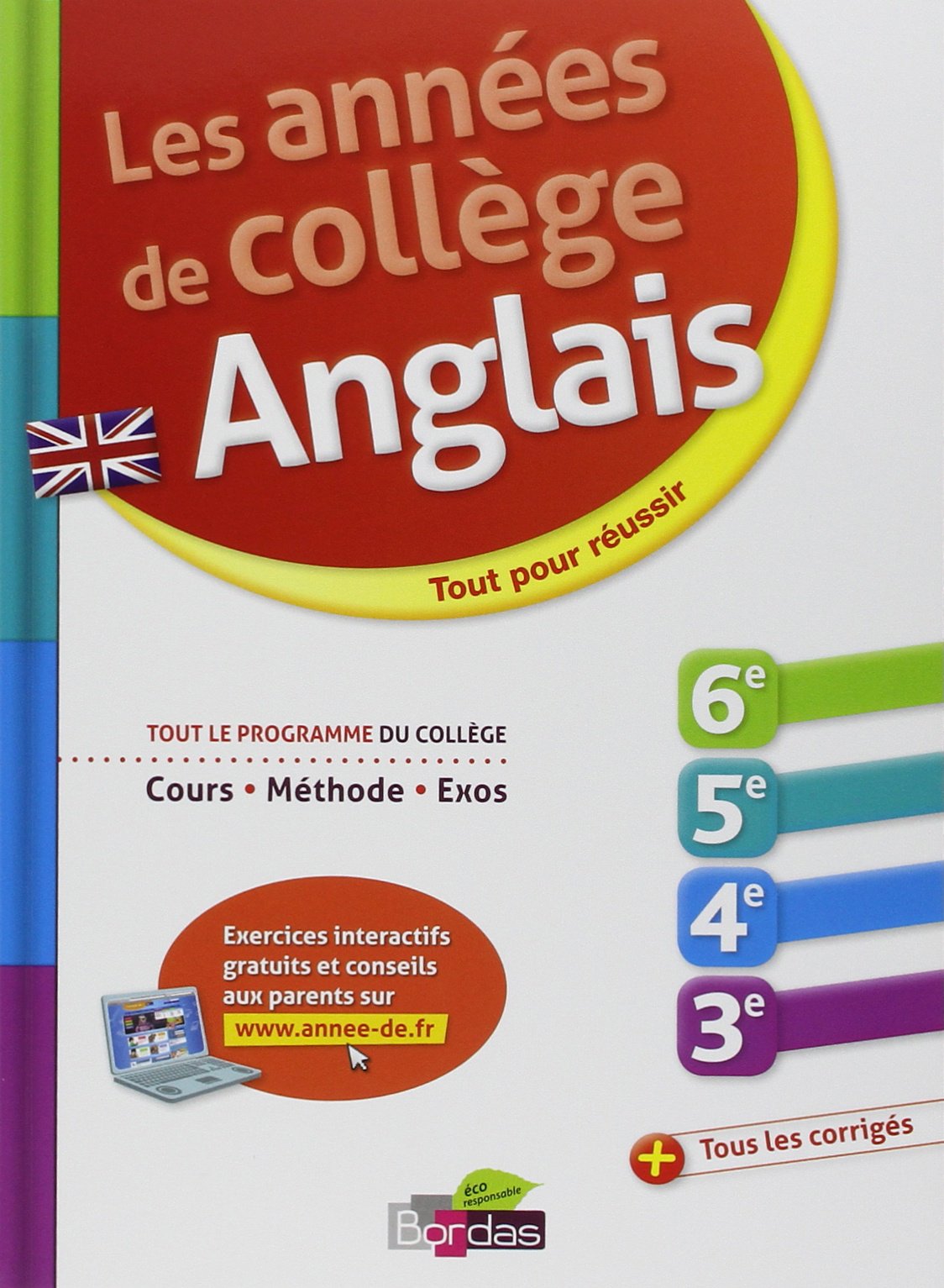 LES ANNEES DE COLLEGE ANGLAIS - TOUT POUR REUSSIR 9782047319598