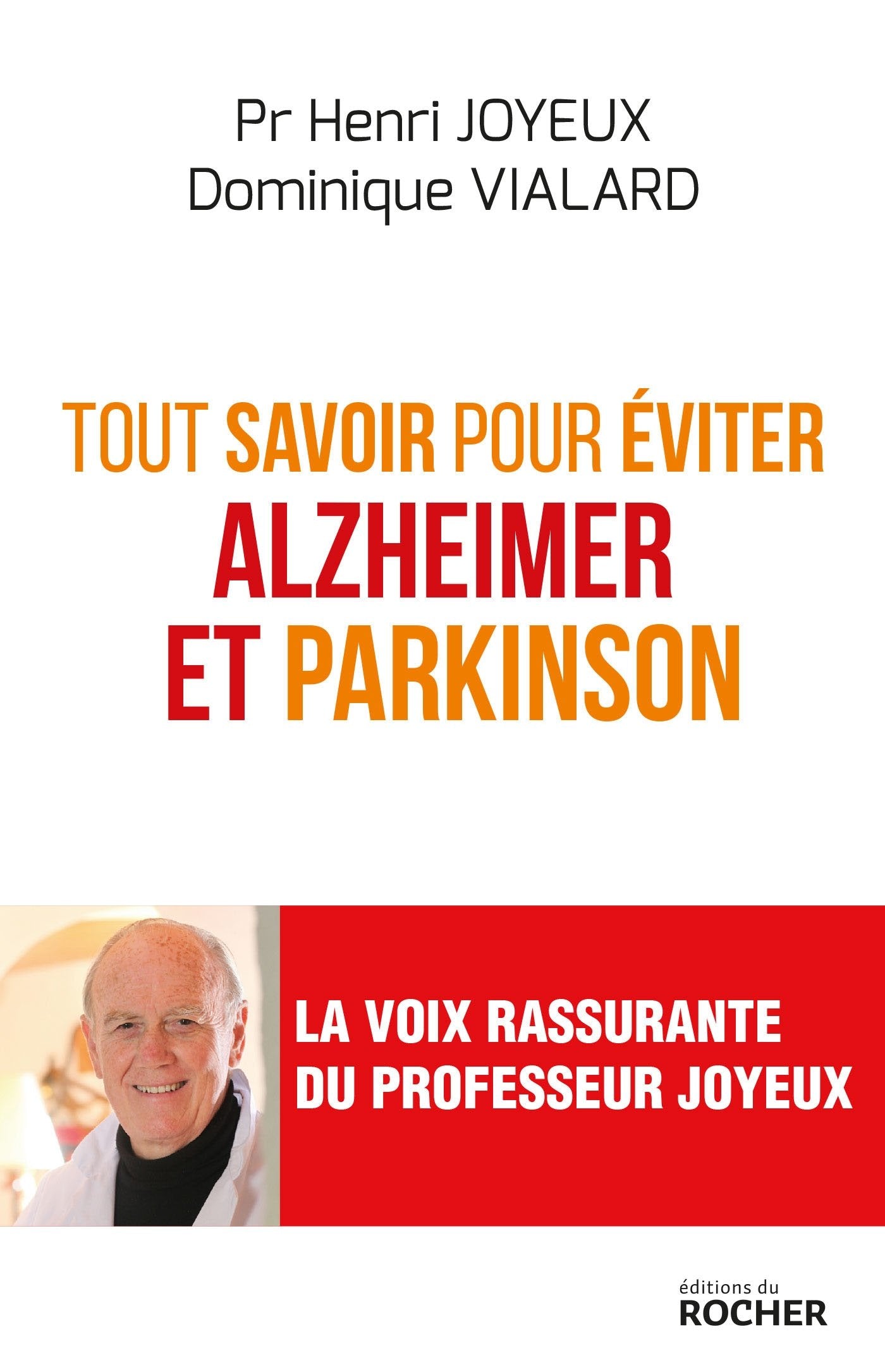 Tout savoir pour éviter Alzheimer et Parkinson 9782268077512