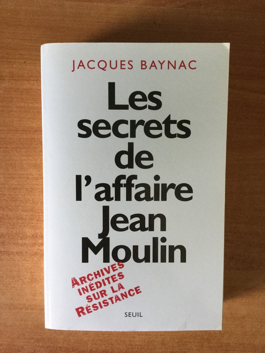 Les Secrets de l'affaire Jean Moulin. Contexte, causes et circonstances 9782020331647