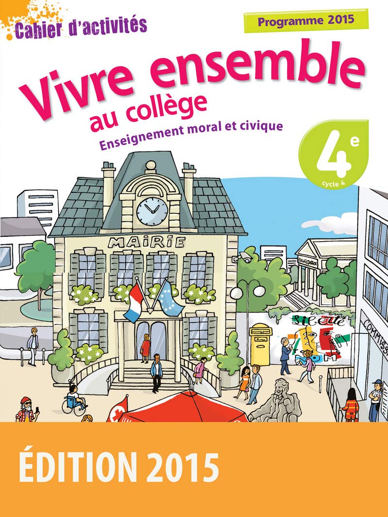 Vivre ensemble - Enseignement moral et civique 4e 9782047332399