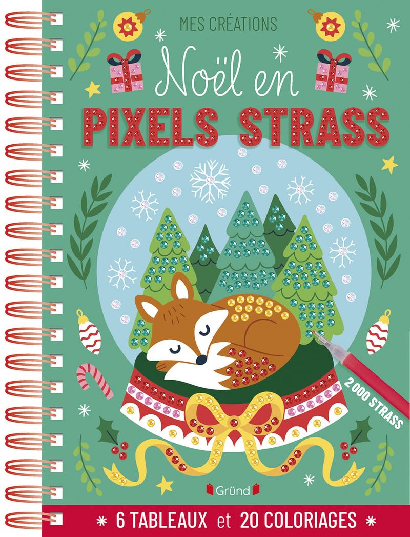 Noël en pixels strass – Livre spiralé avec accessoires : 6 tableaux à décorer avec 2 000 strass et 20 coloriages – À partir de 6 ans 9782324037474