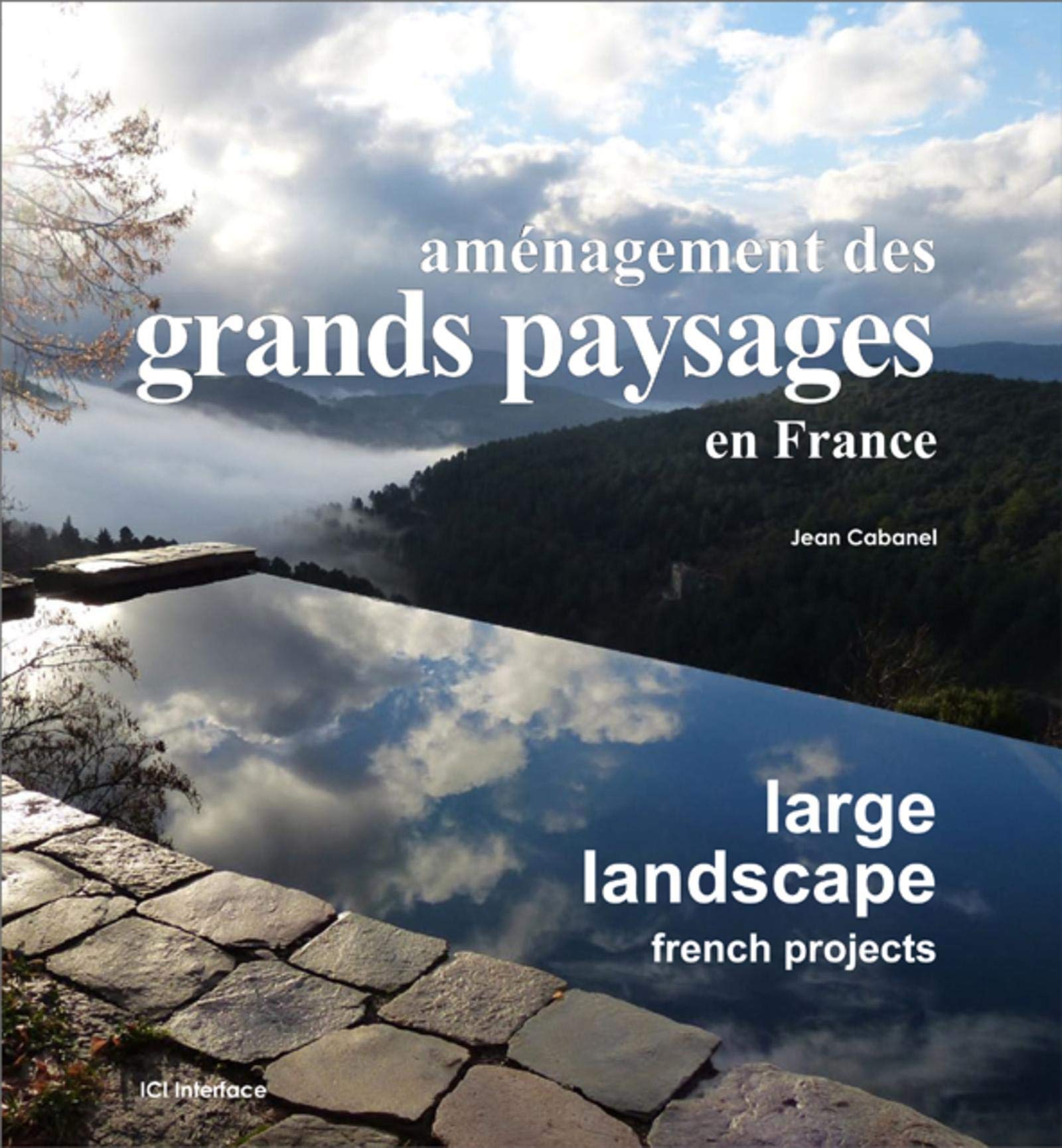 Aménagement des grands paysages en France 9782916977317