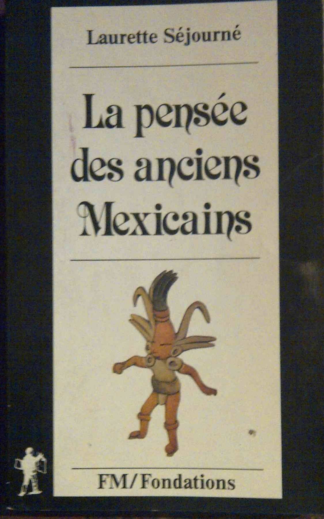 La pensee des anciens mexicains 9782707112774