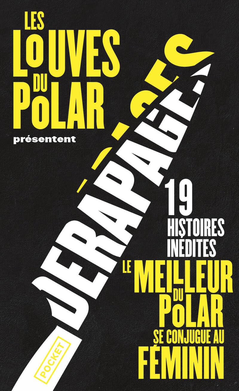 Dérapages - (Les Louves du Polar) 9782266354035