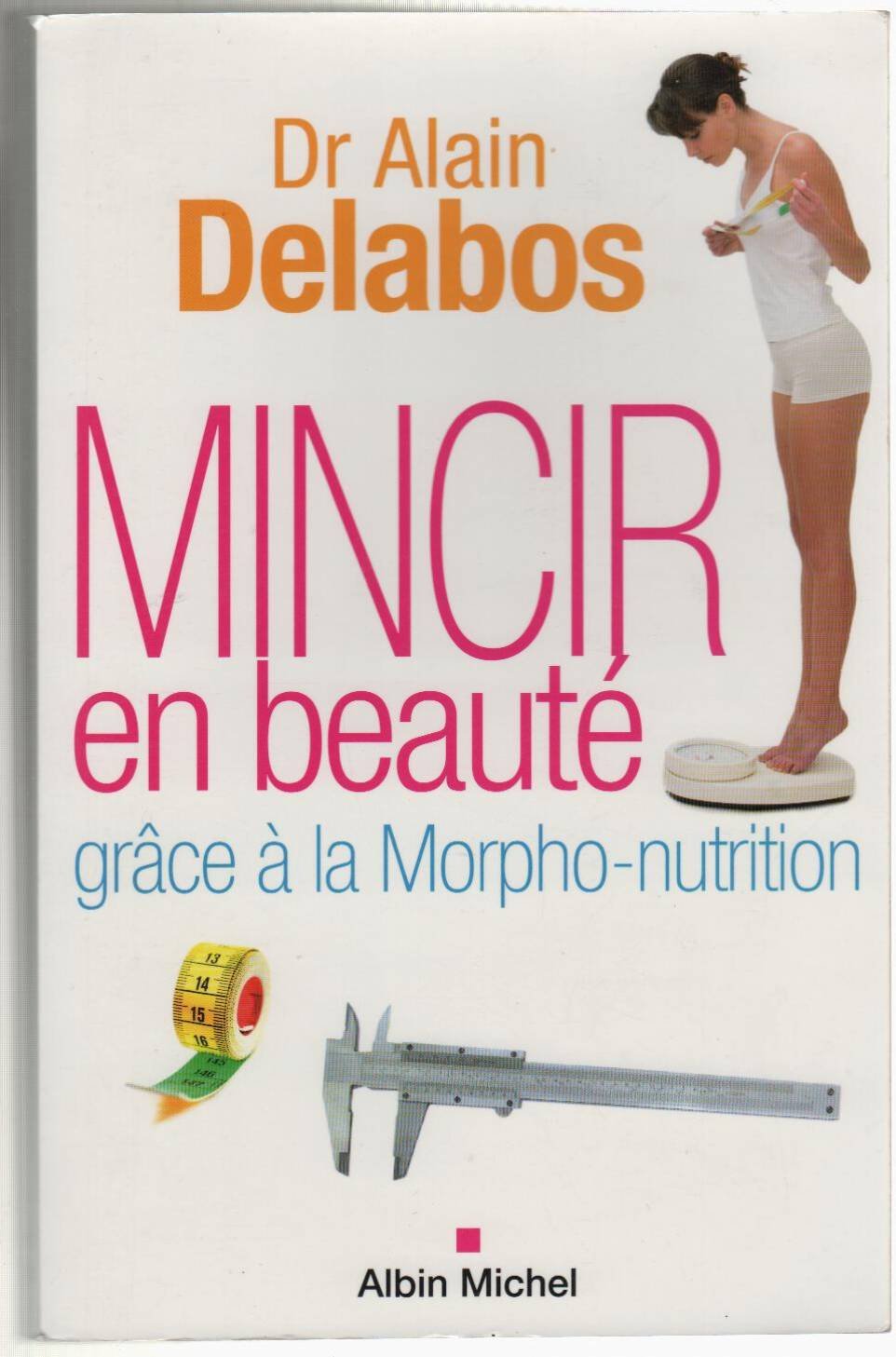 Mincir en beauté grâce à la morpho-nutrition 9782226187574
