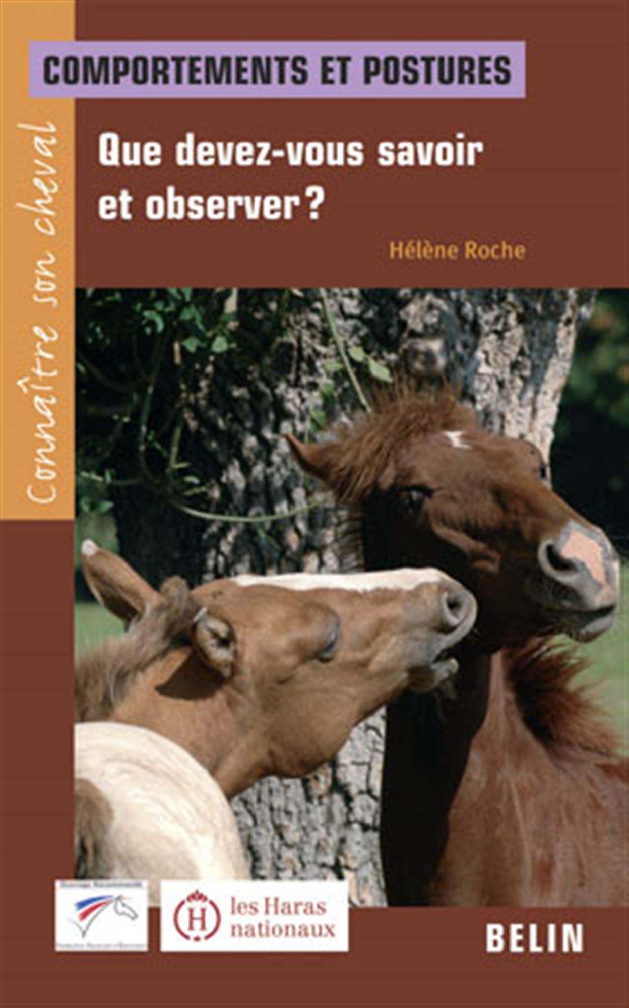 Que devez-vous savoir et observer ?: Comportements et postures 9782701141268