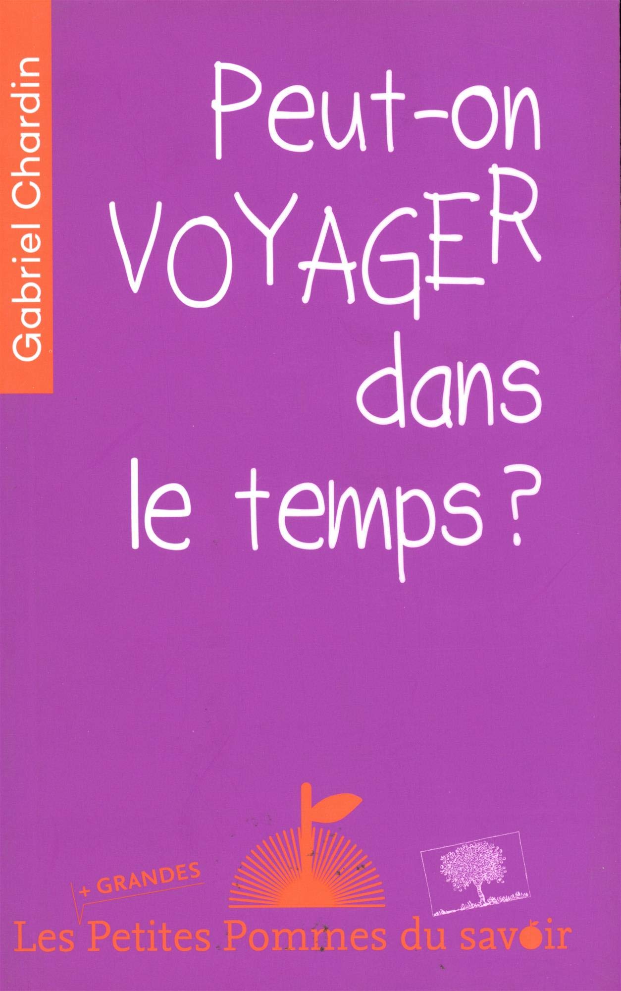 Peut-on voyager dans le temps ? 9782746508675