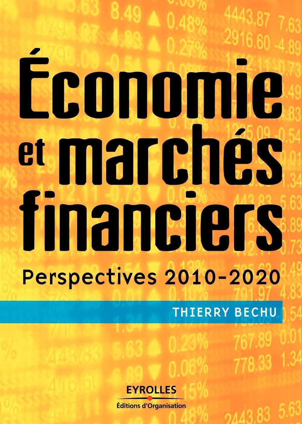 Economie et marchés financiers: Perspectives 2010-2020 9782212544787