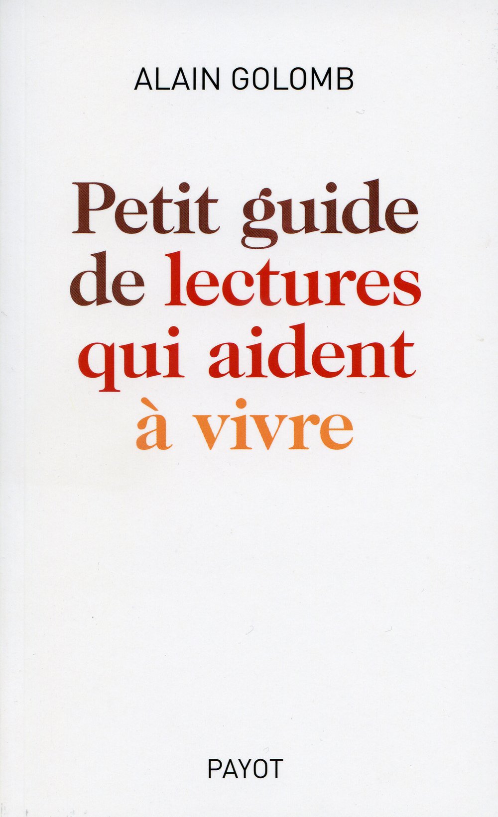 Petit guide de lectures qui aident à vivre 9782228905978