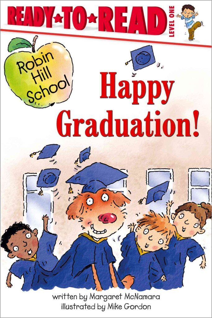 Happy Graduation! (Ready-to-Read, Level 1) 9780439873321