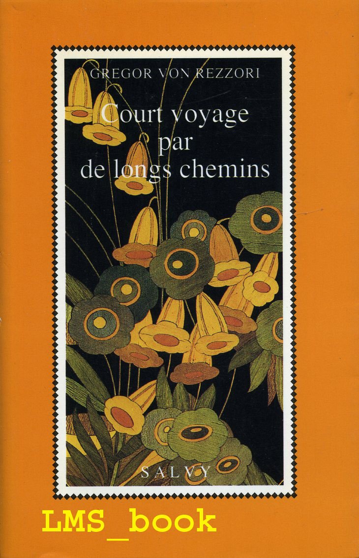 Court voyage par de longs chemins 9782905899460