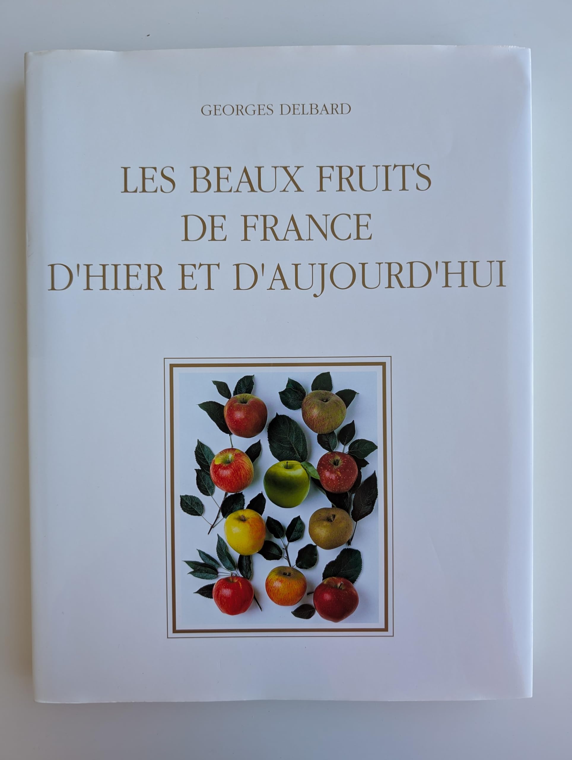 Les beaux fruits de France d'hier 9782950801104