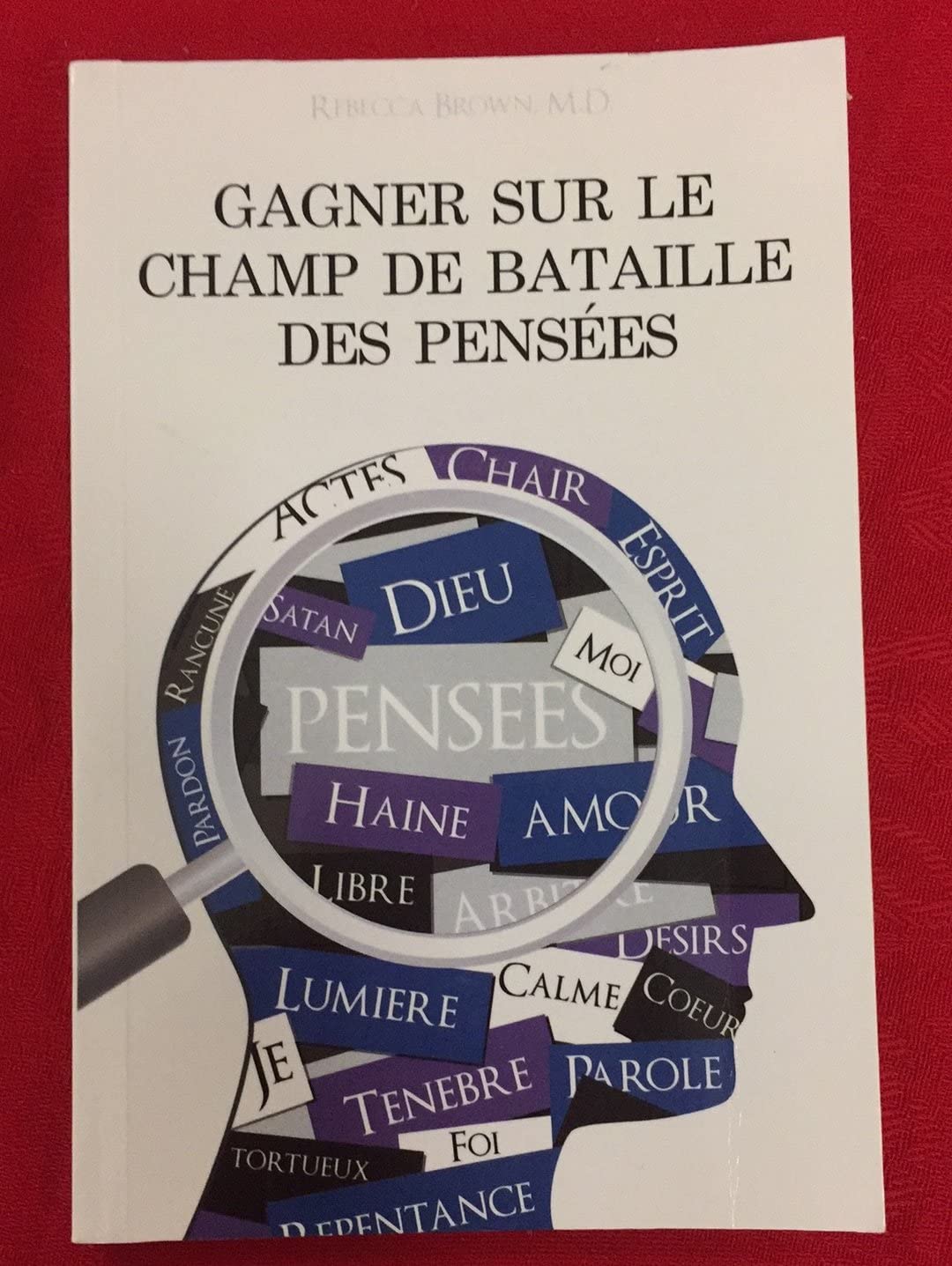 Gagner sur le champ de bataille des pensées 9782917667187