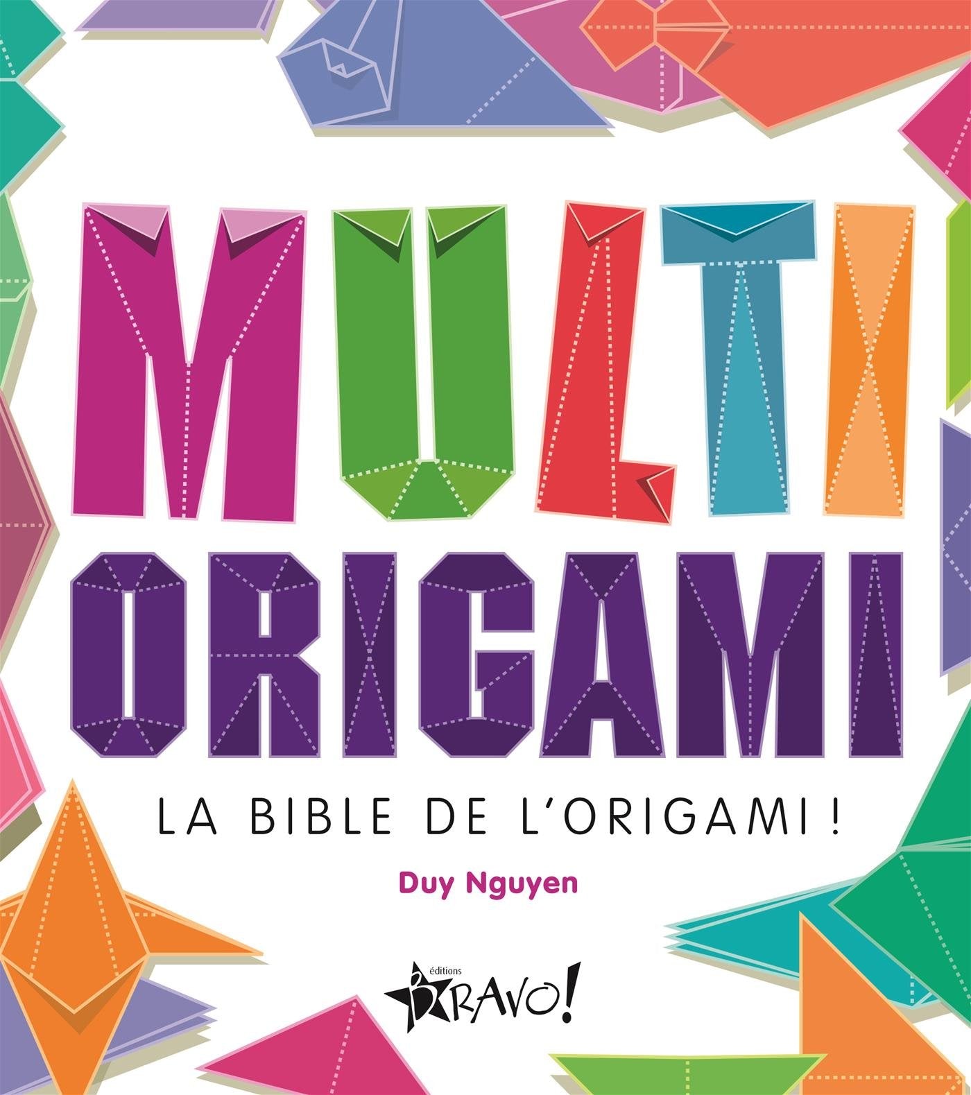 Multi origami: La bible de l'origami ! 9782896702039