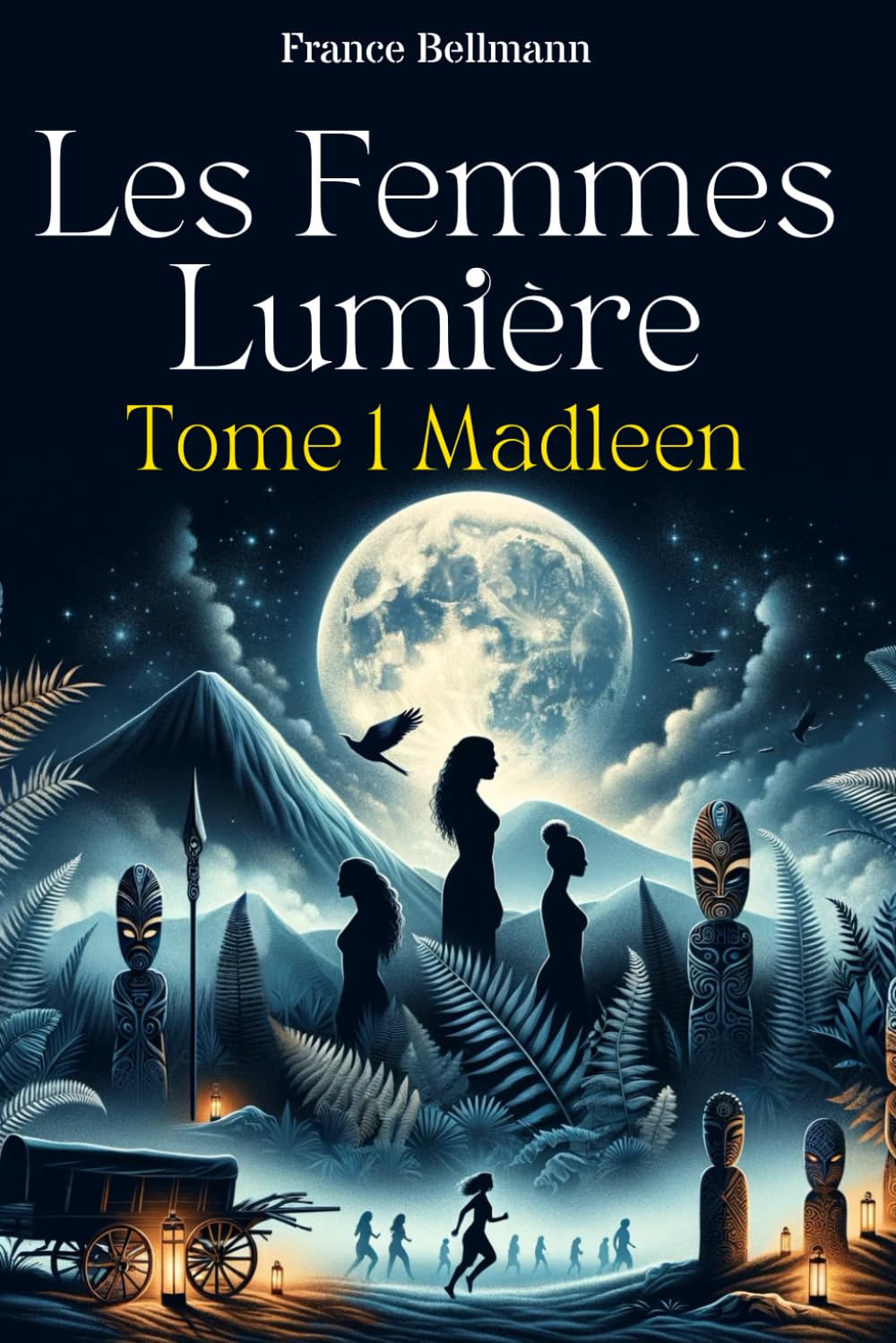 Les Femmes Lumière: Tome 1 Madleen 9798880460656
