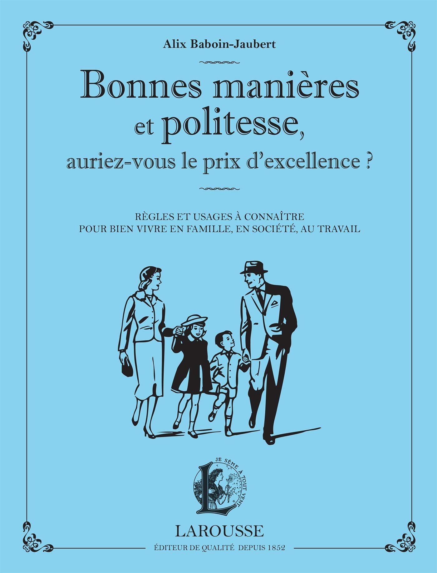 Bonnes manières et politesse, auriez-vous le prix de l'excellence ? 9782035987549