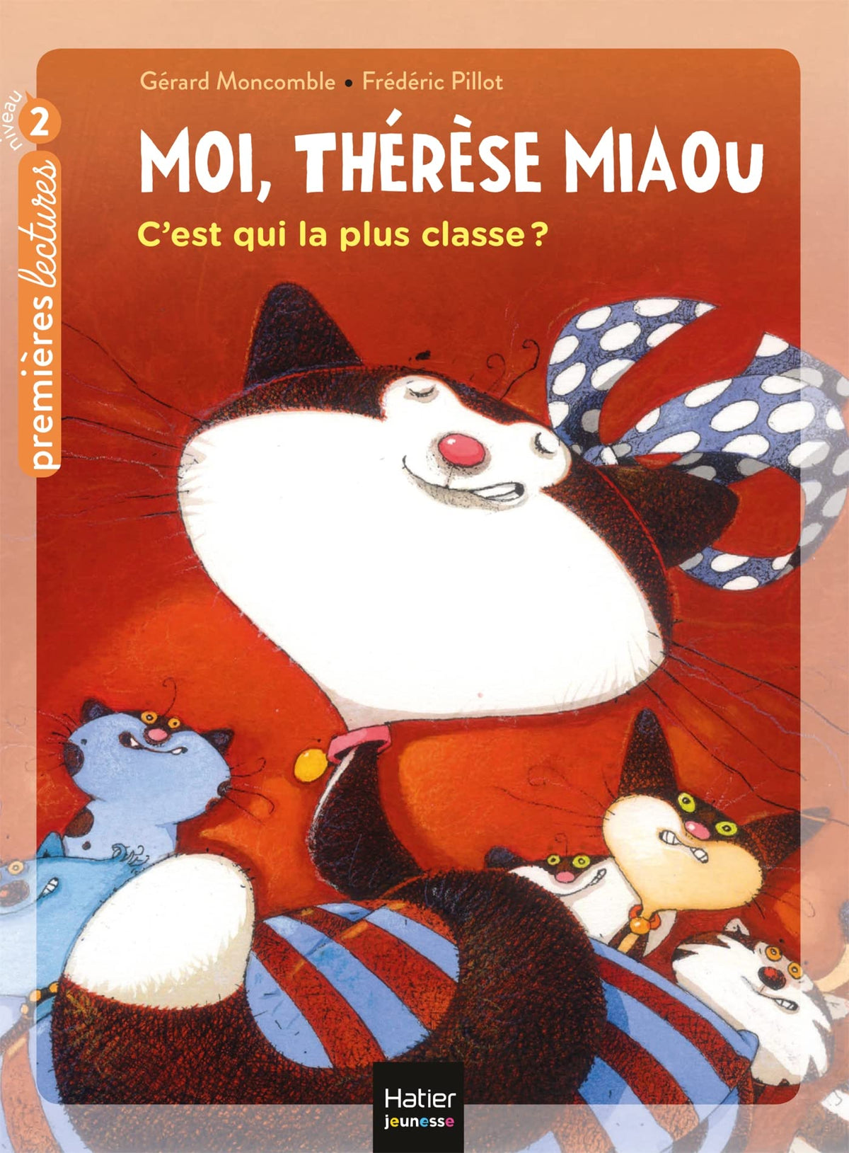 Moi, Thérèse Miaou - C'est qui la plus classe ? - CP/CE1 6/7 ans 9782401083974