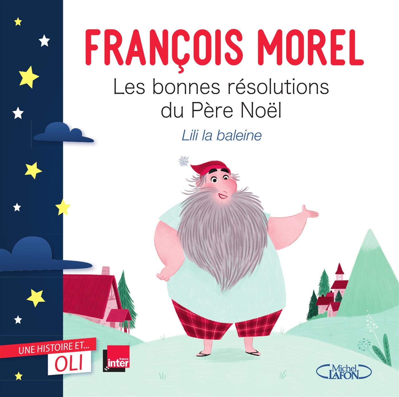 OLI - Les bonnes résolutions du Père Noël: Collection " Une histoire... et OLI " 9782749941356