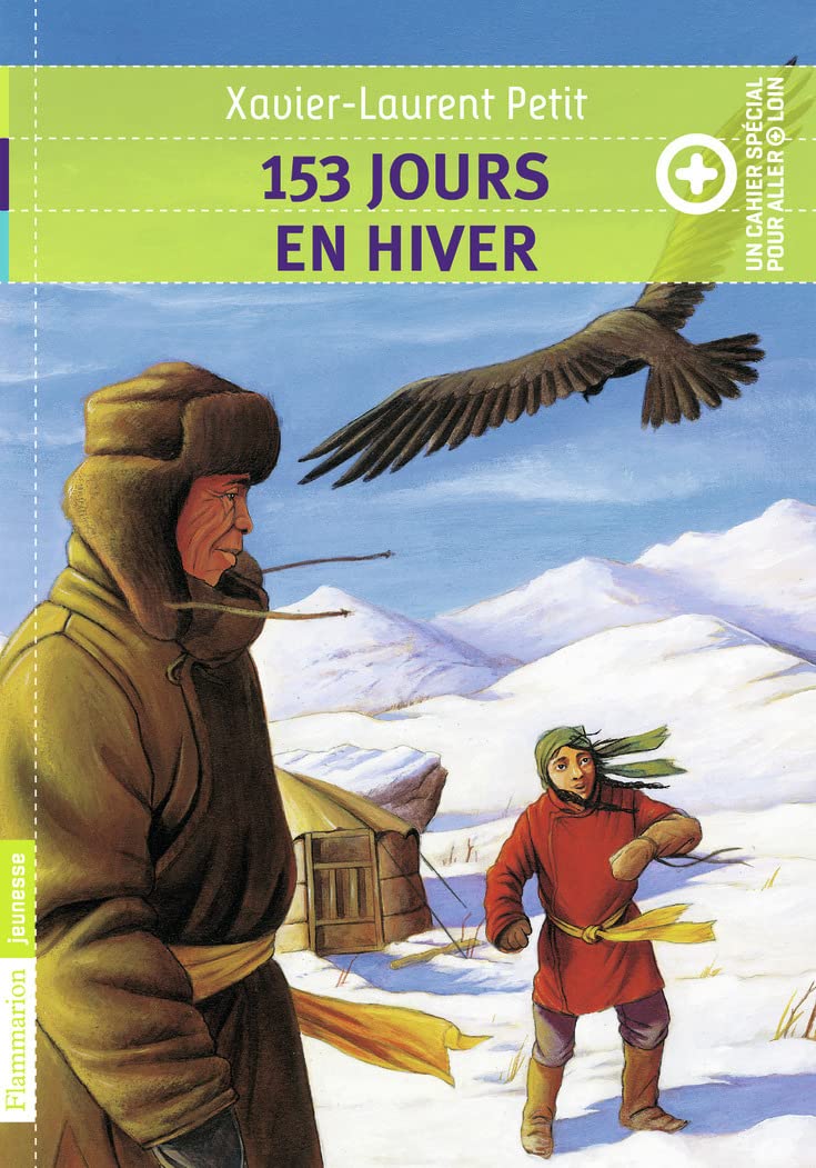 153 jours en hiver: + un cahier spécial pour aller plus loin 9782081300958