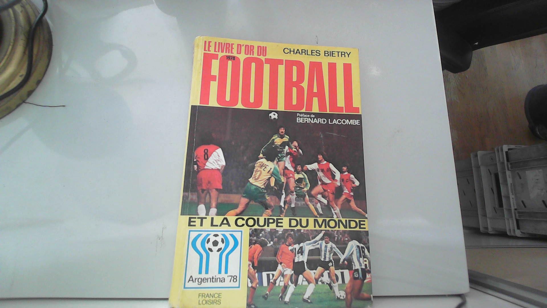 Le Livre D'or Du Football 1978 9782724203677
