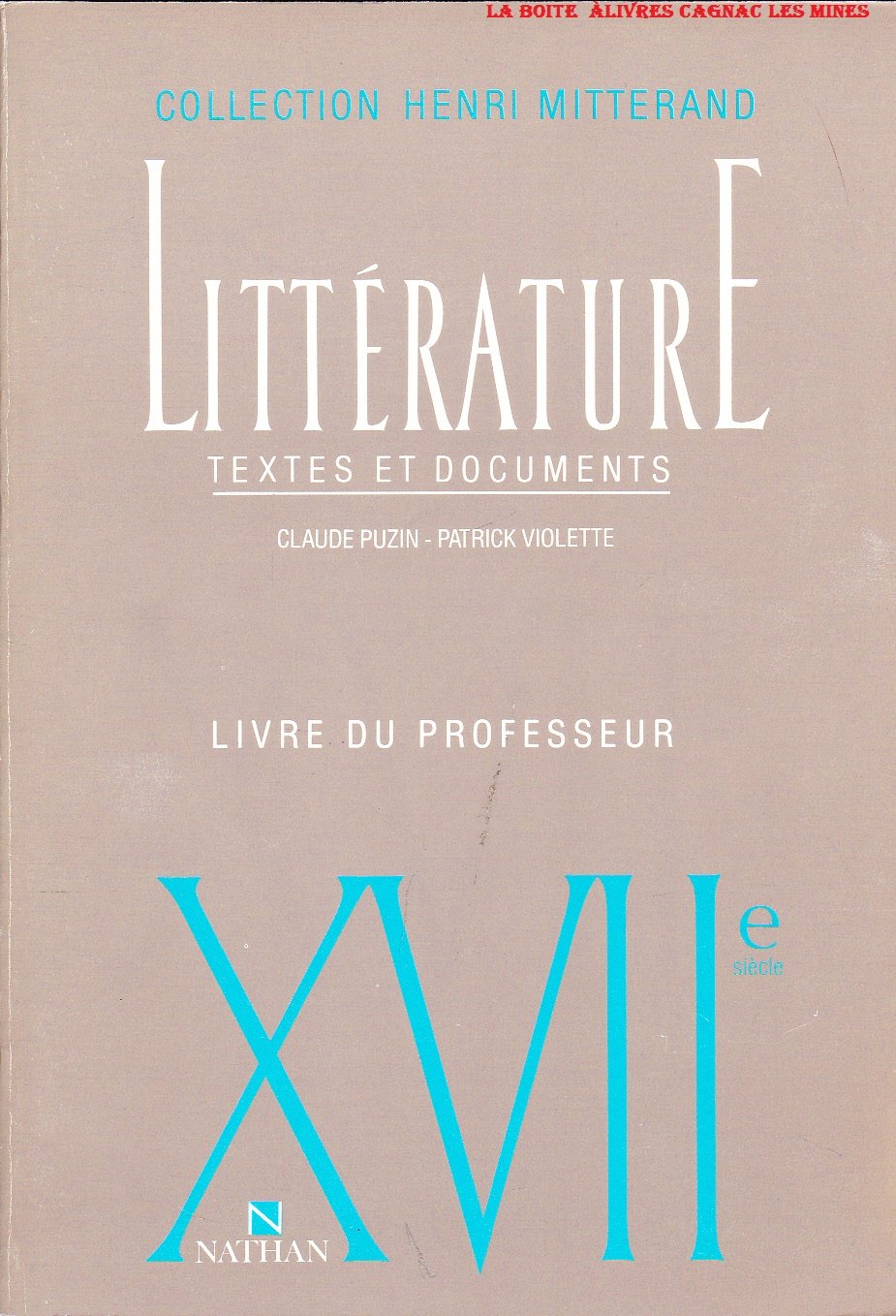 XVIIe siècle. Littérature textes et documents, le livre du professeur 9782091788586