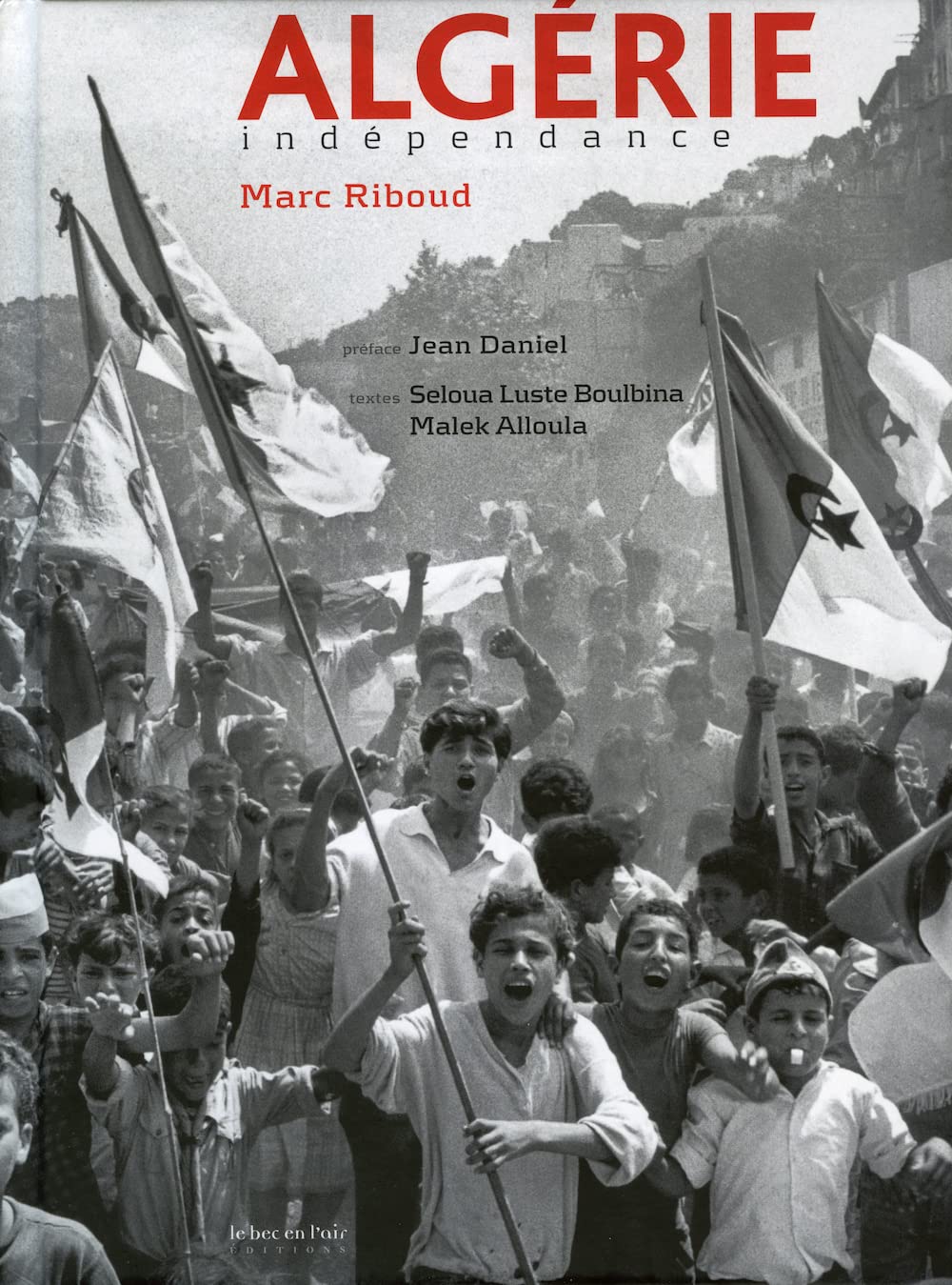 Algérie indépendance 9782916073538