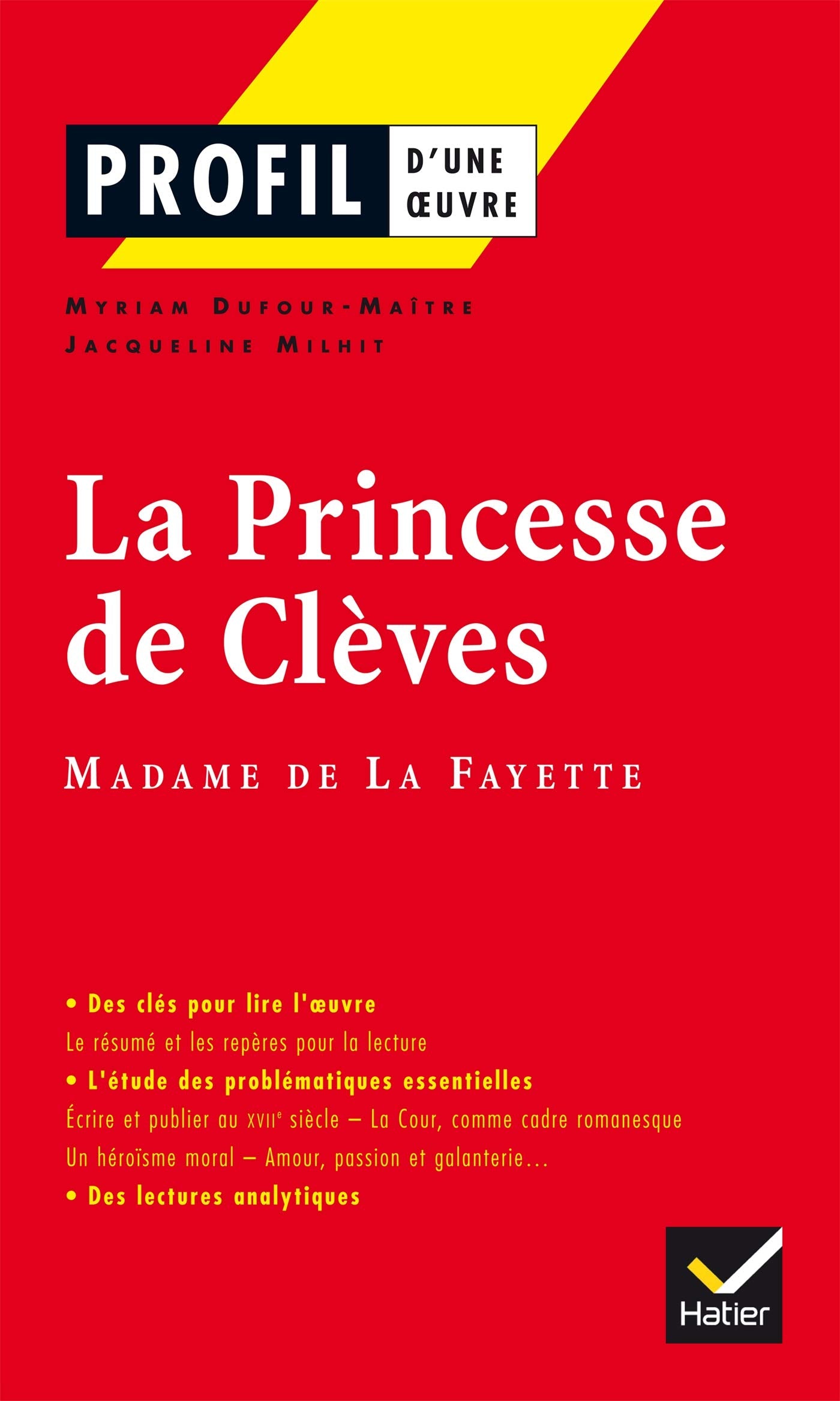 Profil - La Fayette (Madame de) : La Princesse de Clèves: Analyse littéraire de l'oeuvre 9782218744051