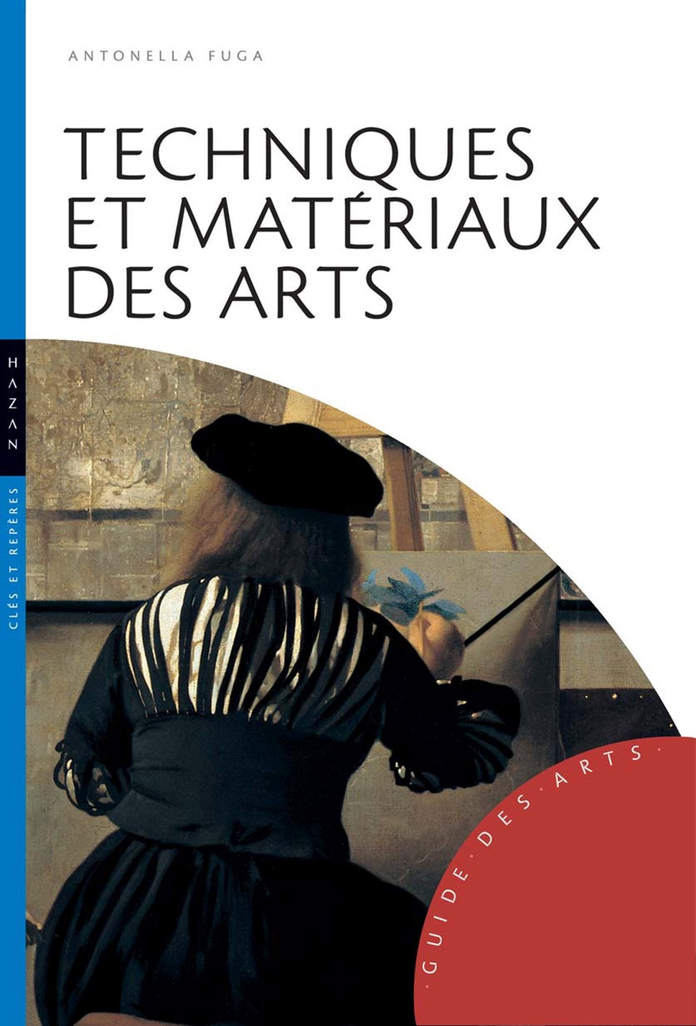 Techniques et matériaux des arts 9782850259760