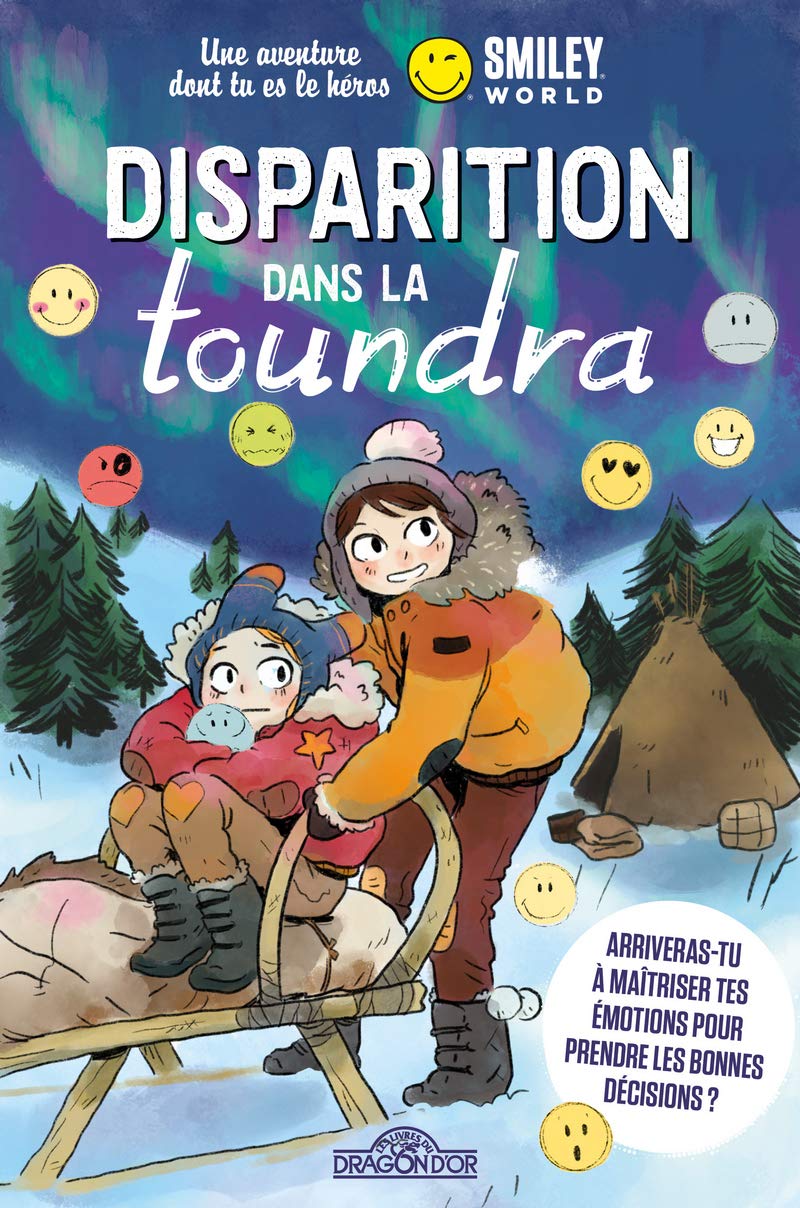 Smiley - Une aventure interactive - Disparition dans la toundra - Roman dont tu es le héros - Dès 8 ans 9782821212206