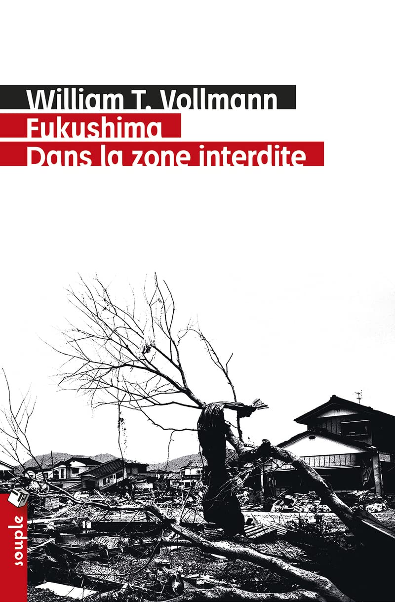 Fukushima. Dans la zone interdite 9782367190099