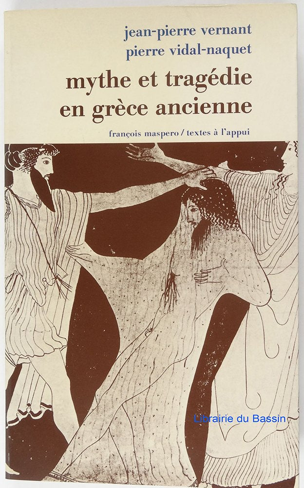 Mythe et tragedie en Grece ancienne (Fondations) (French Edition) 9782707105509